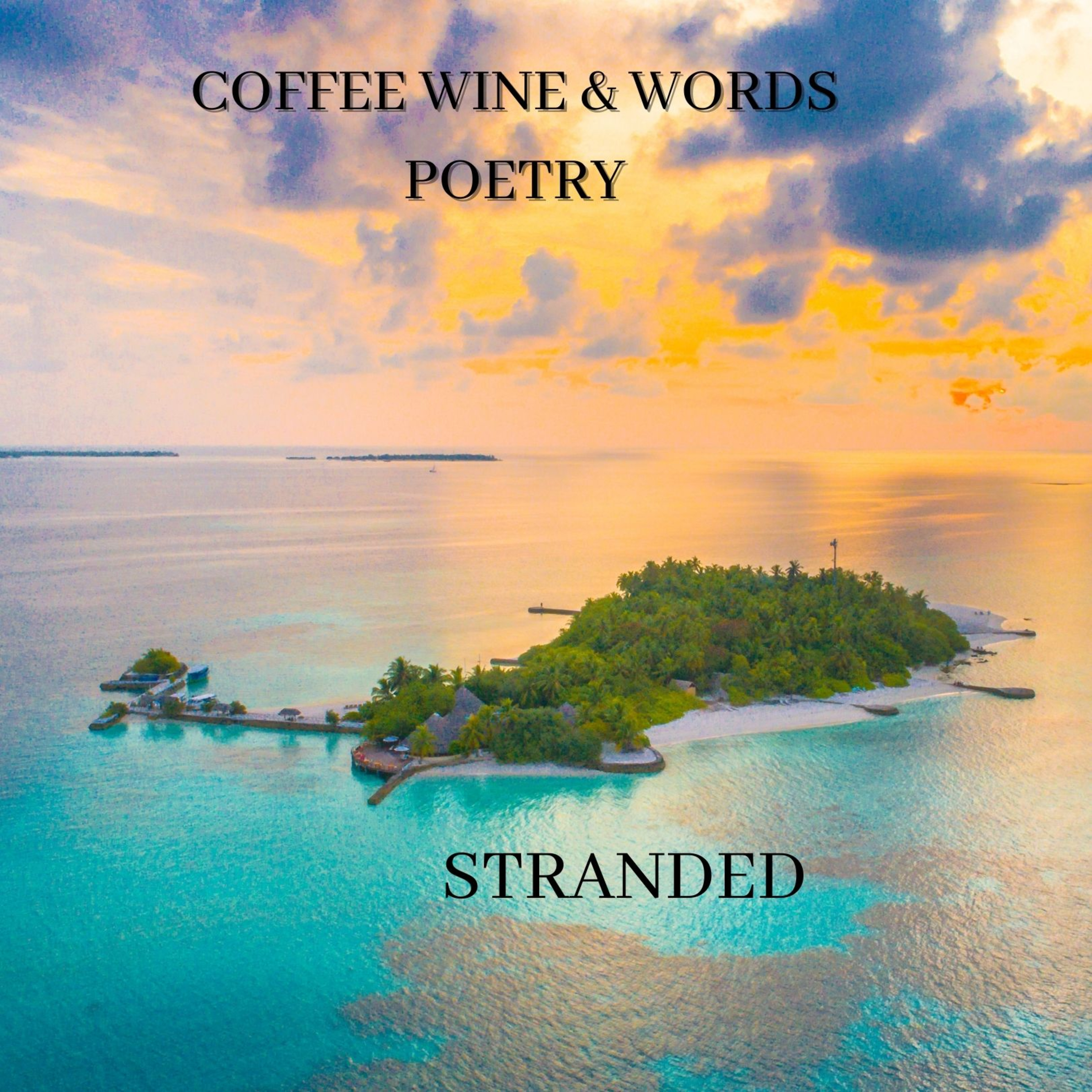 COFFEE WINE and WORDS Poetry