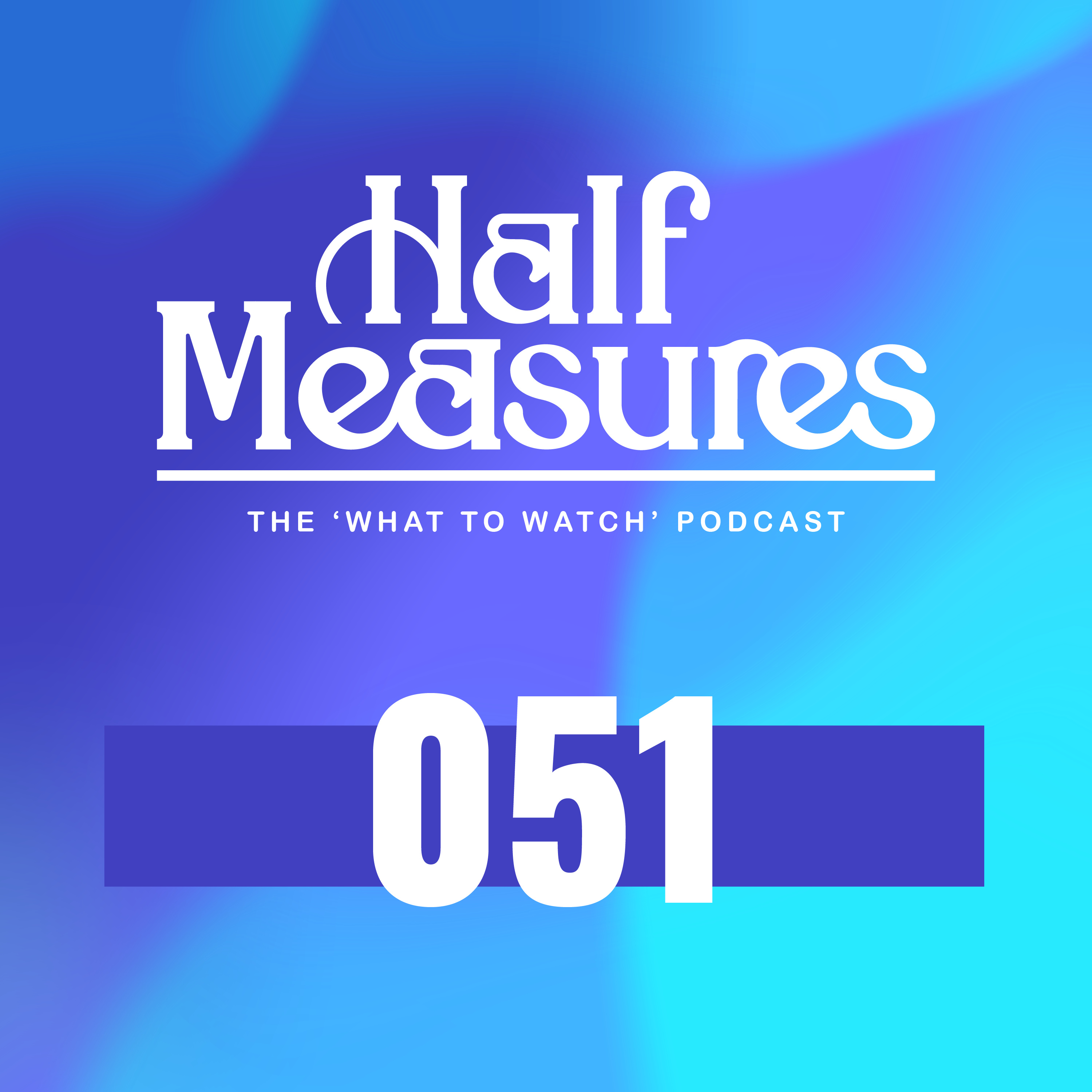 Half Measures Podcast