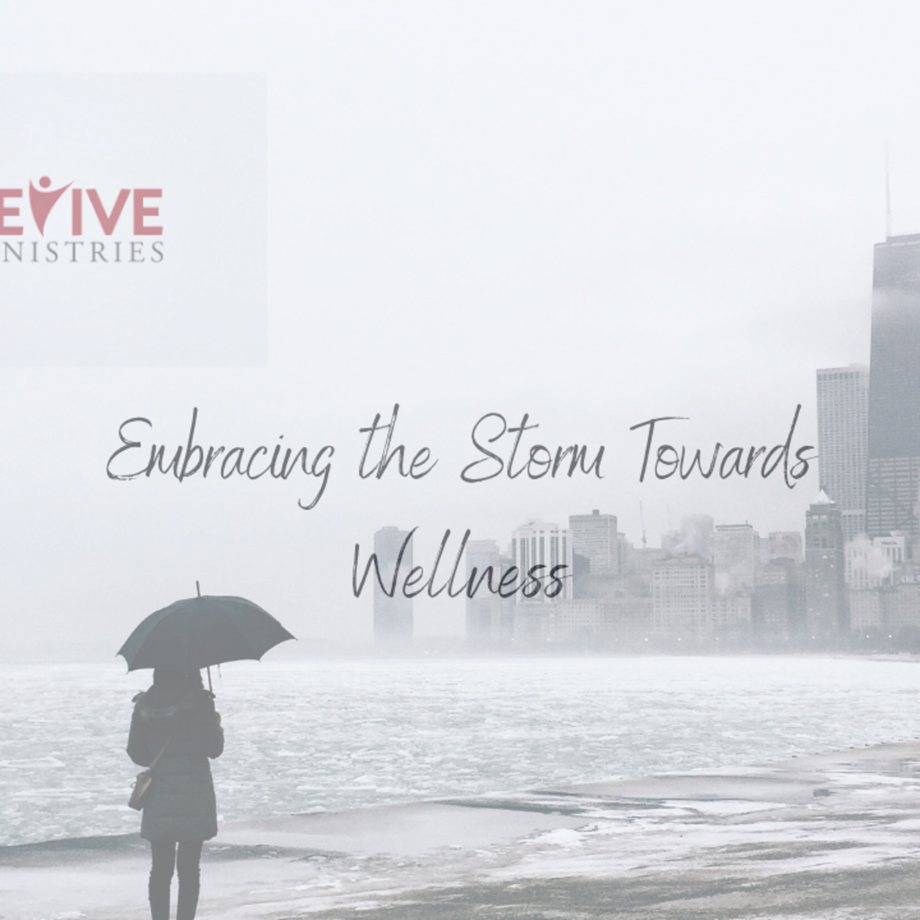Revive Ministries Podcast: “Embracing the Storm towards Wellness” With Saeda episode artwork