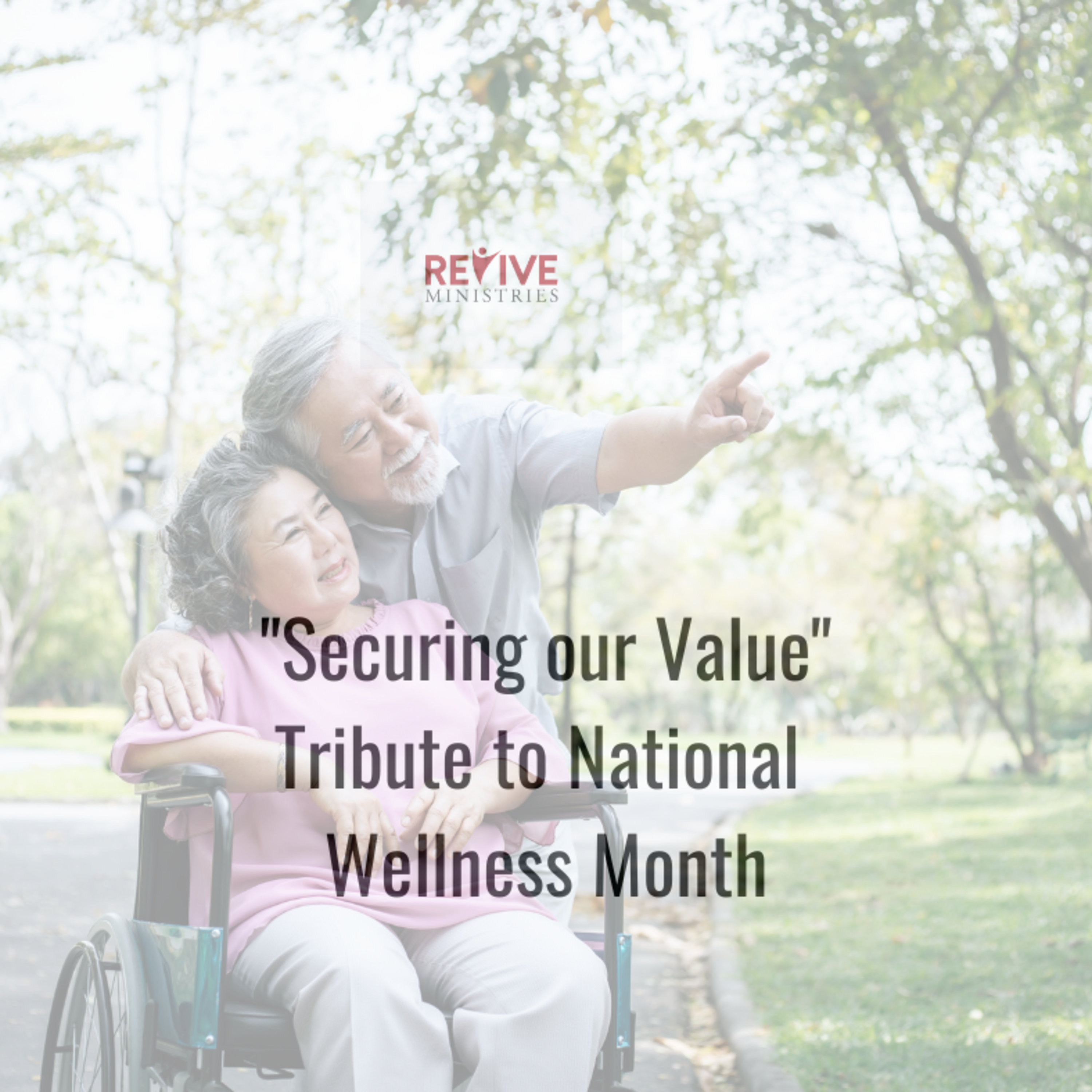 Revive Ministries Podcast Presents“Securing Our Value.” Tribute to National Wellness Month with Jan episode artwork