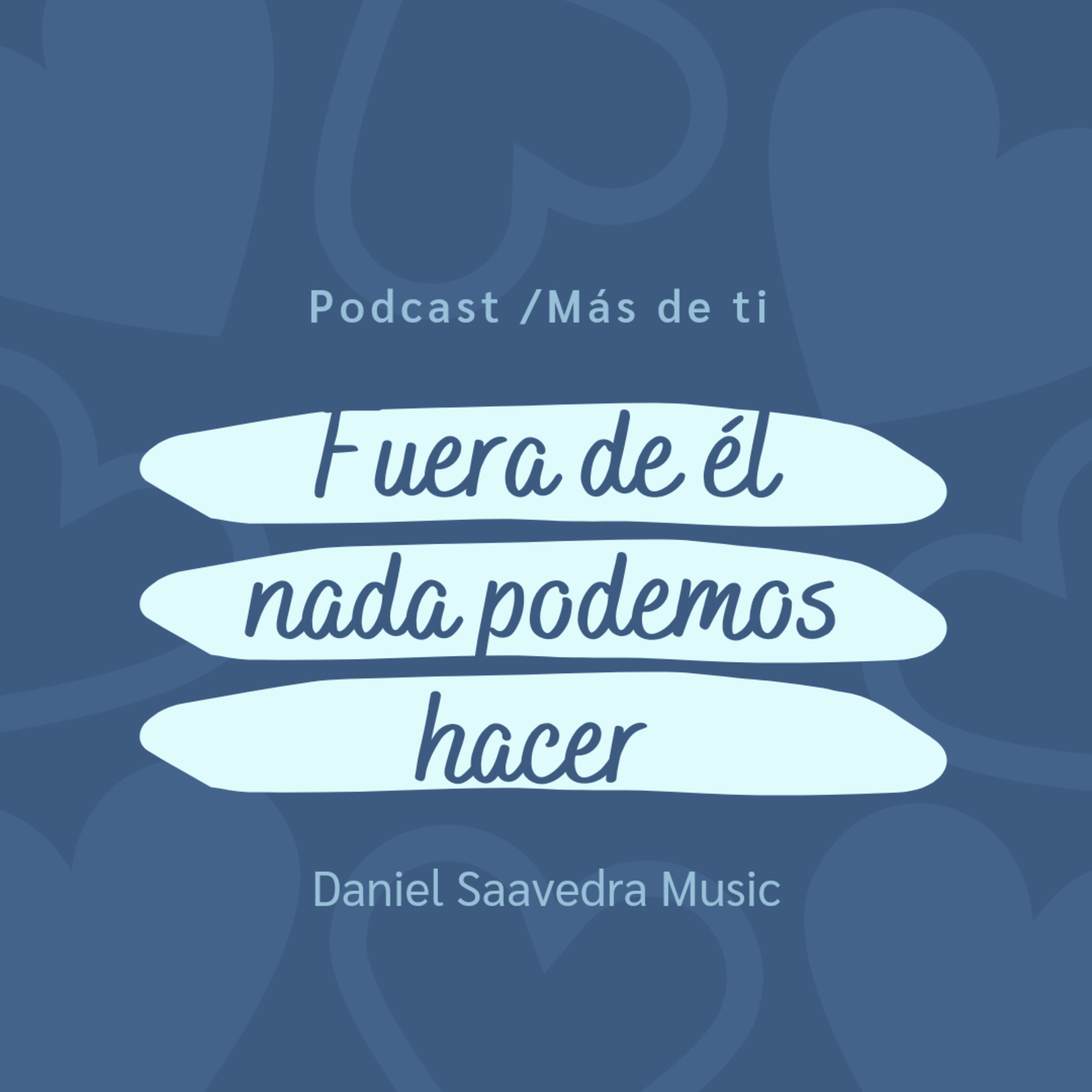 Podcast Daniel Saavedra Music