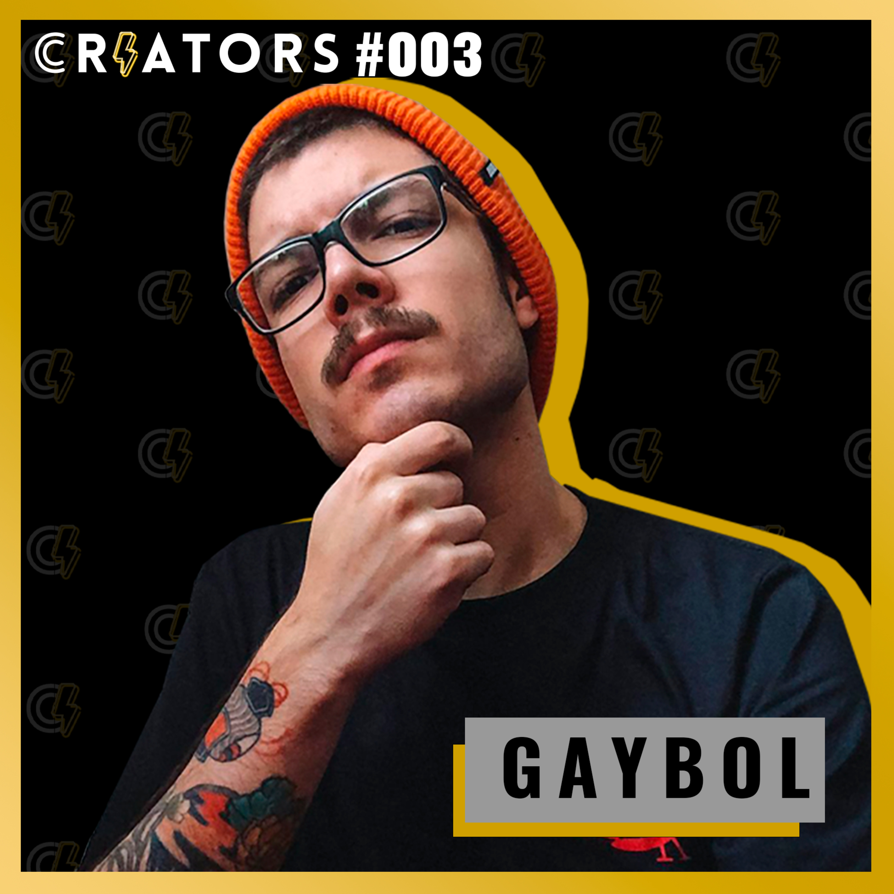 GAYBOL - Creators Podcat #003