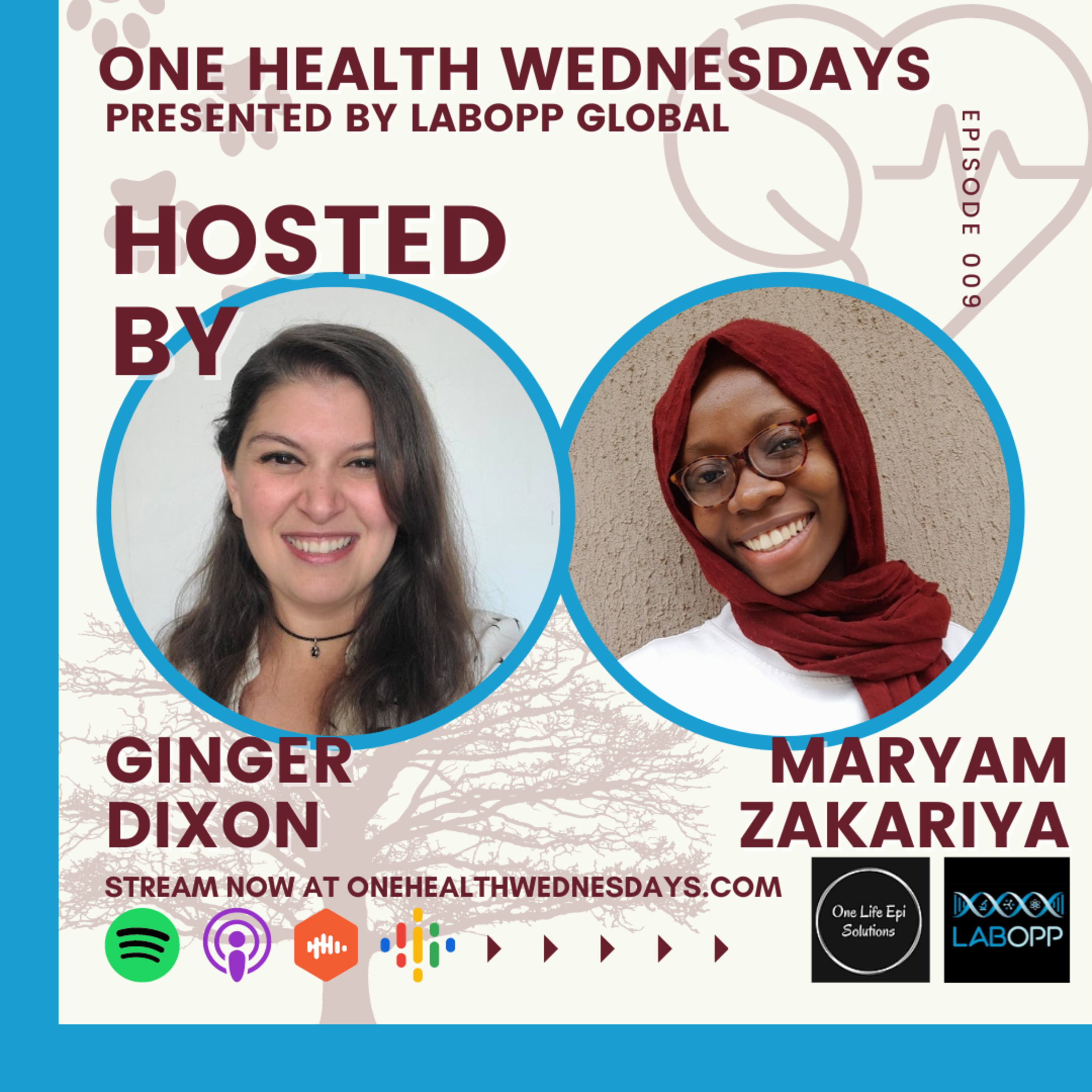 Episode 9: Make your mark in One Health as a student. Special Guest: Maryam Zakariya