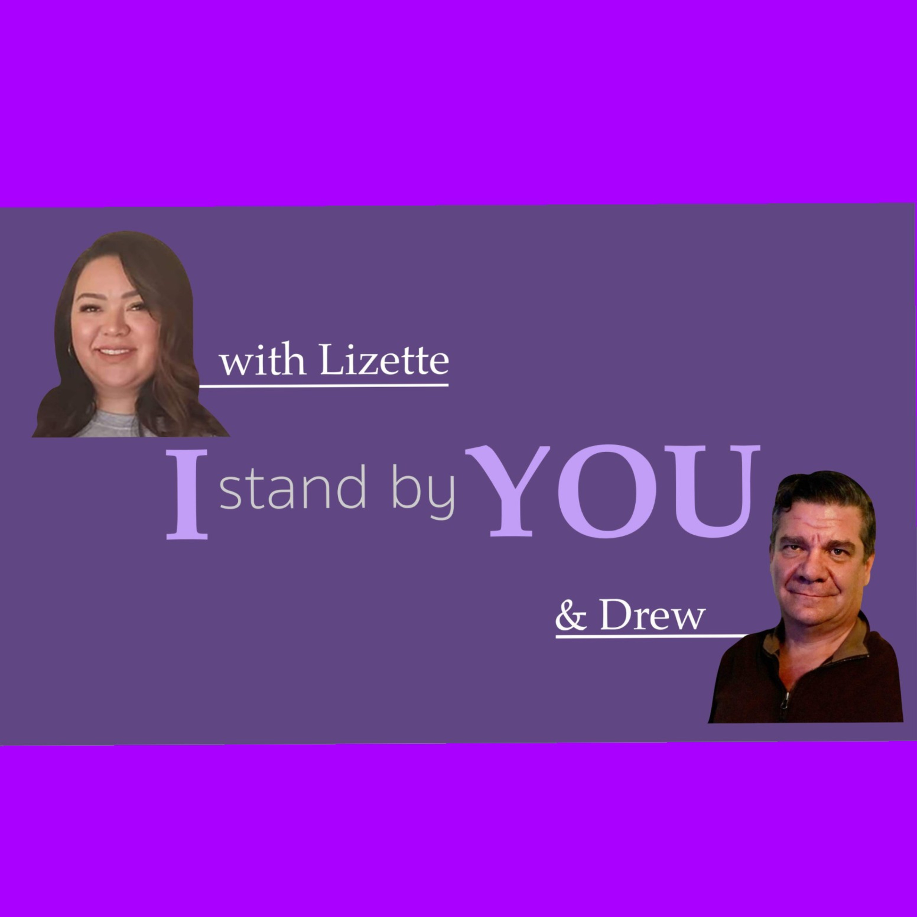 I Stand By You with Lizette & Drew