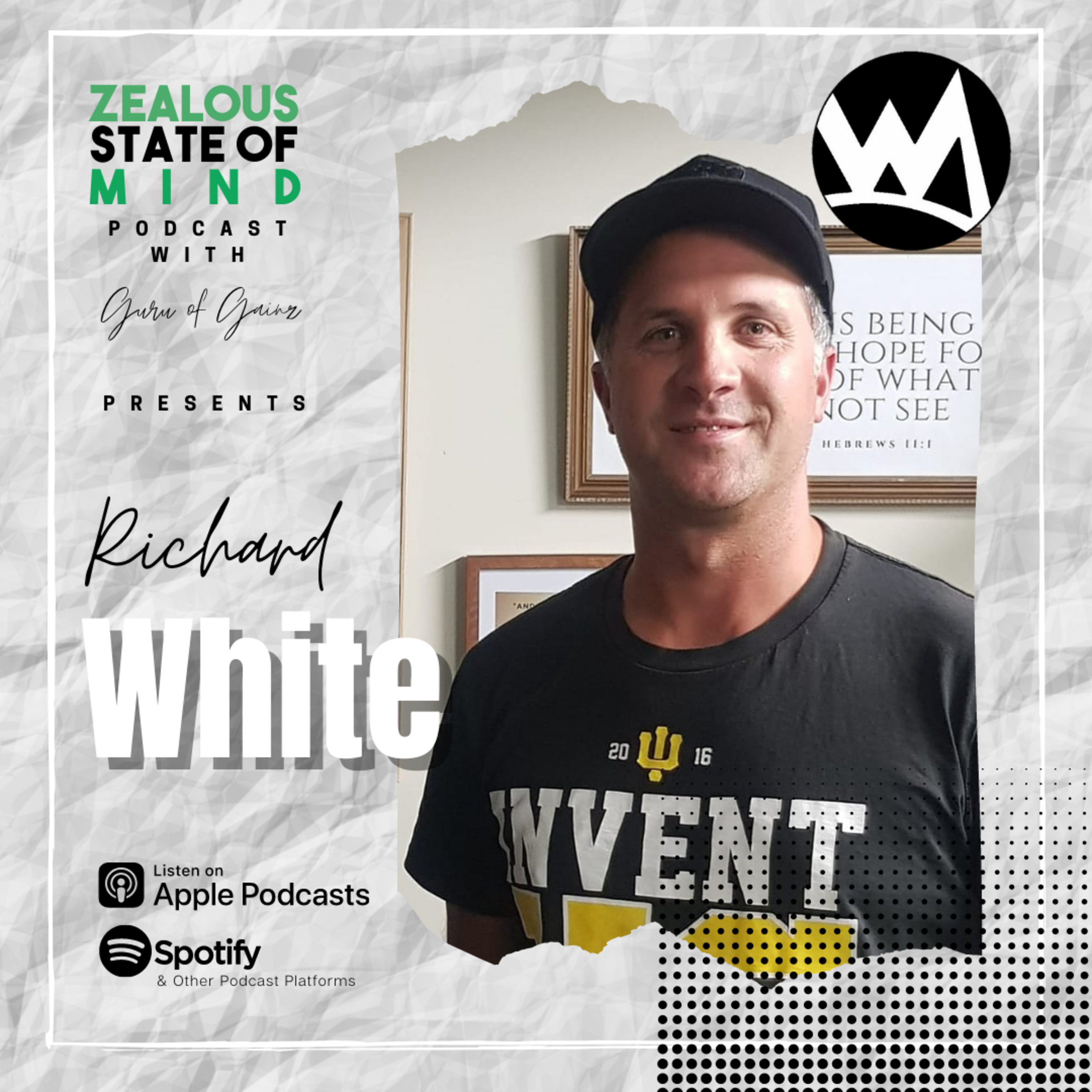 Zealous State of Mind Podcast with the Guru of Gainz
