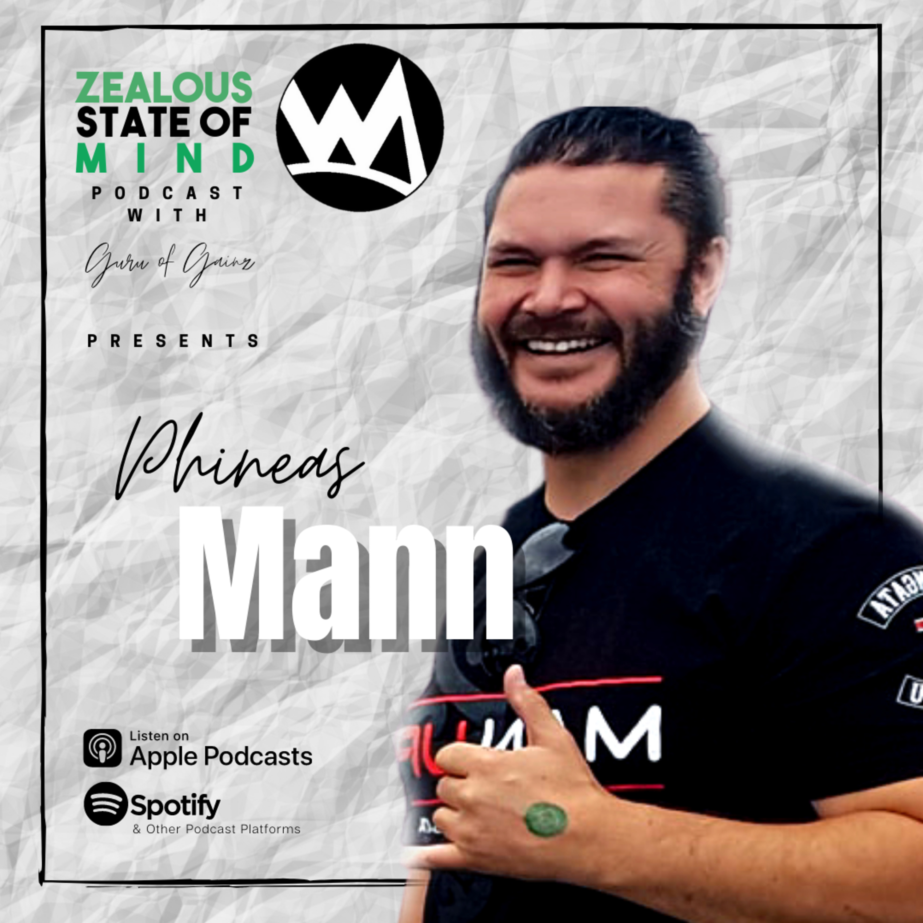 Zealous State of Mind Podcast with the Guru of Gainz