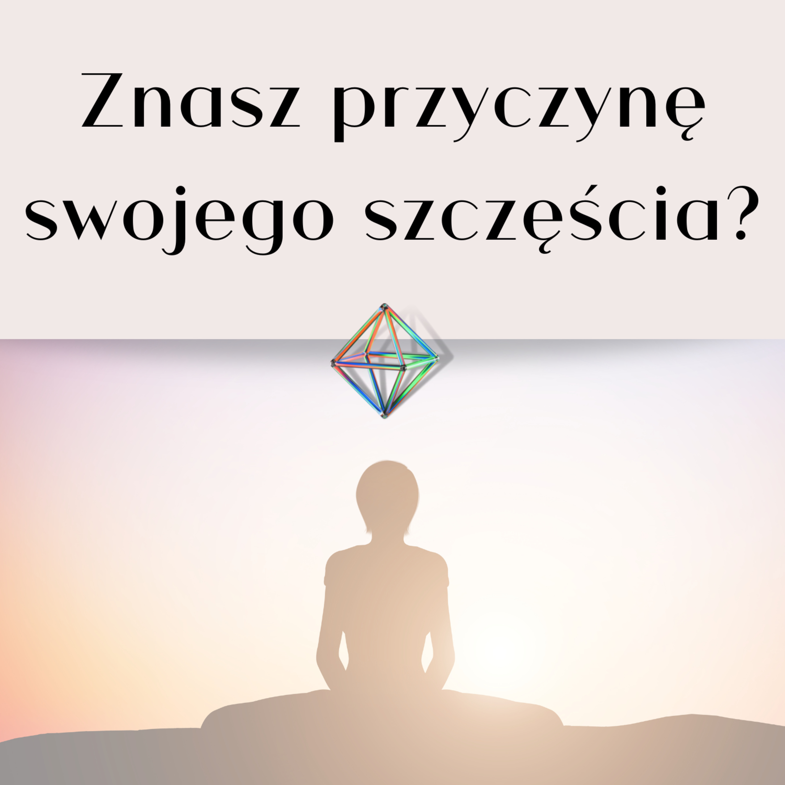 #001 - Znasz przyczynę swego szczęścia? episode artwork