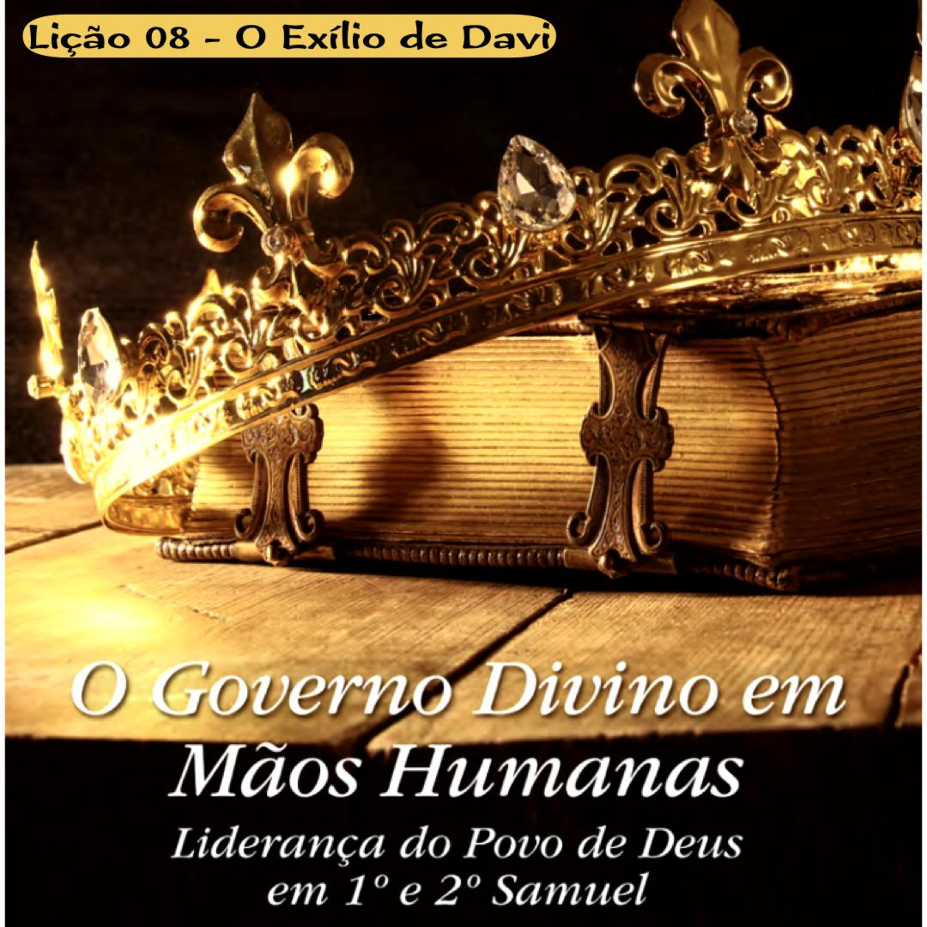 Lição 08 - O Exílio de Davi #020 episode artwork