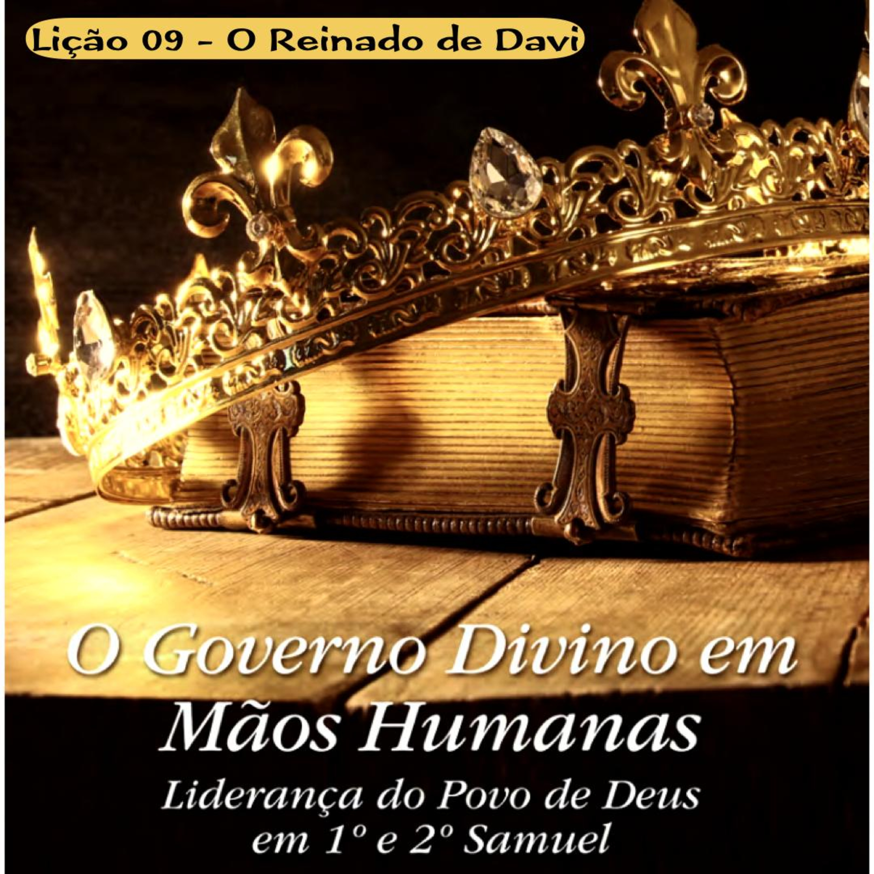 Lição 09 - O Reinado de Davi #021 episode artwork
