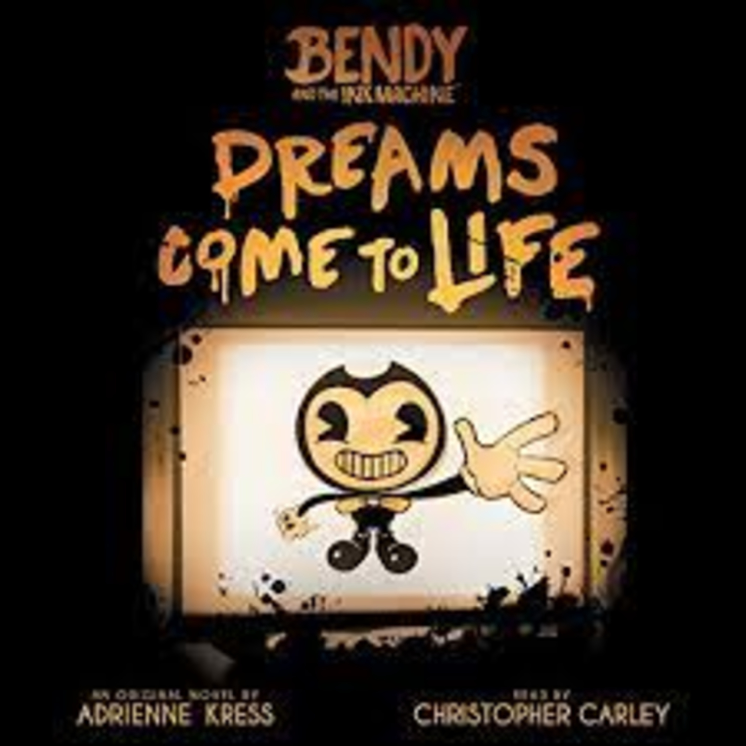 Bendy and the Ink Machine: Dreams Come to Life