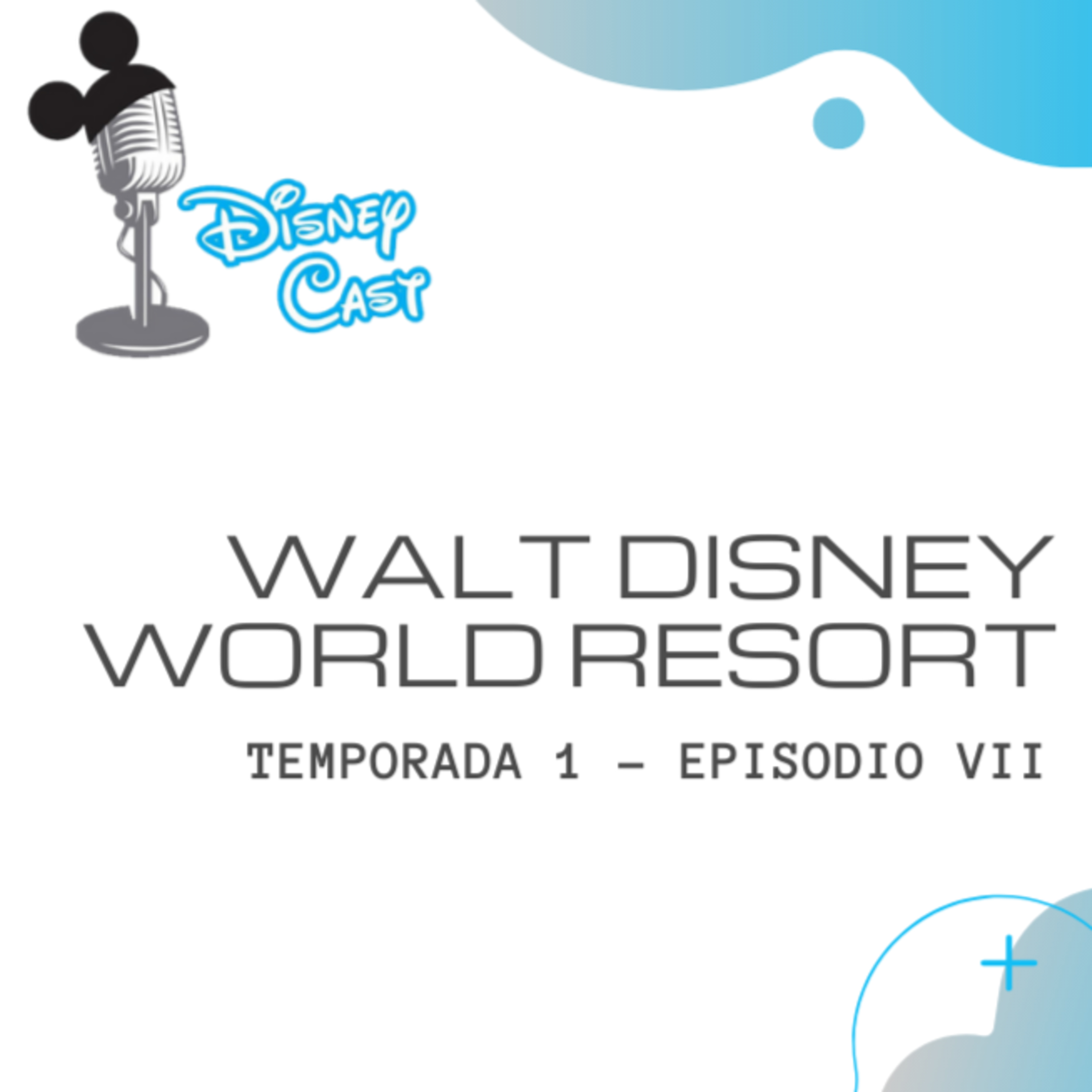 Episodio VII - Walt Disney World Resort episode artwork