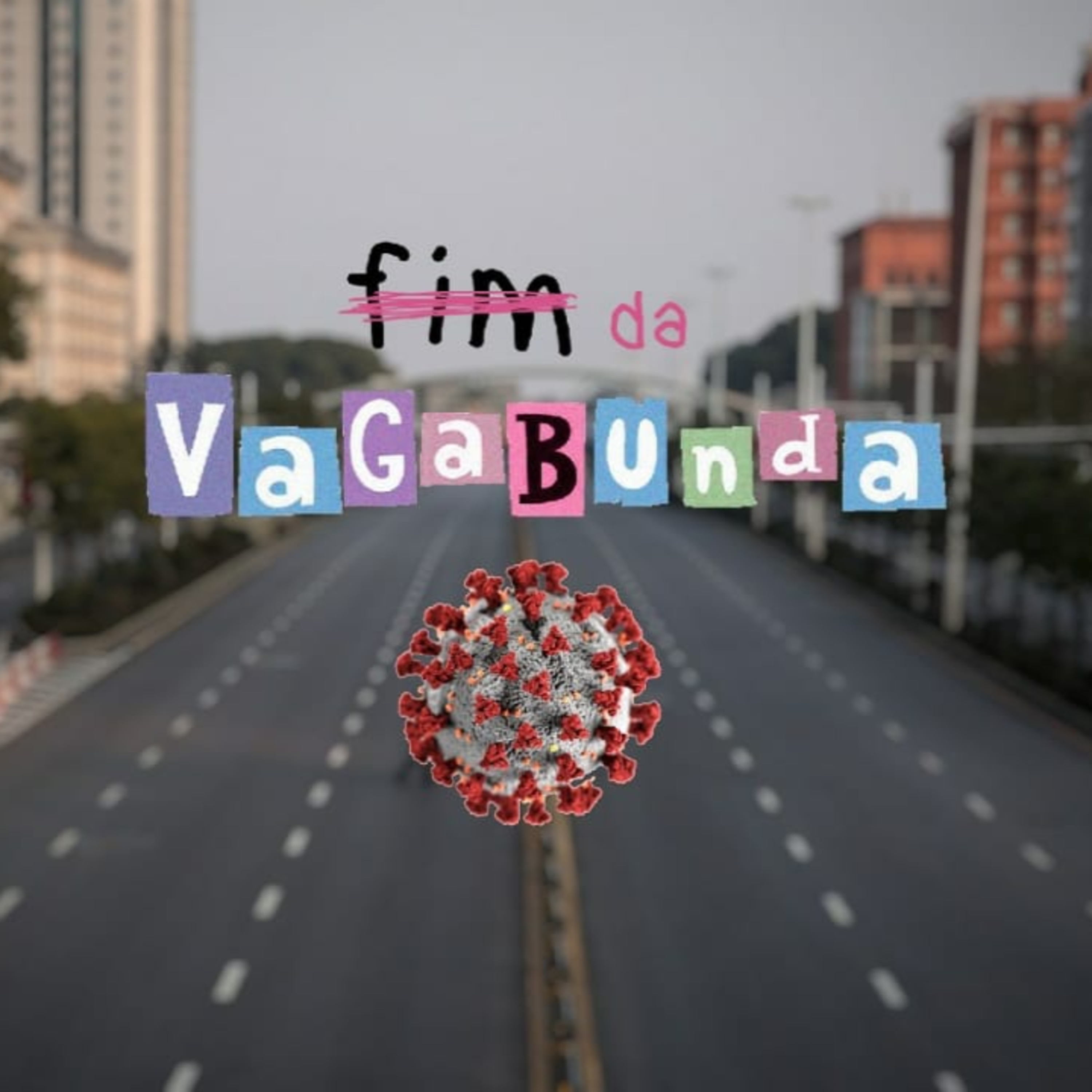 Fim da Vagabunda