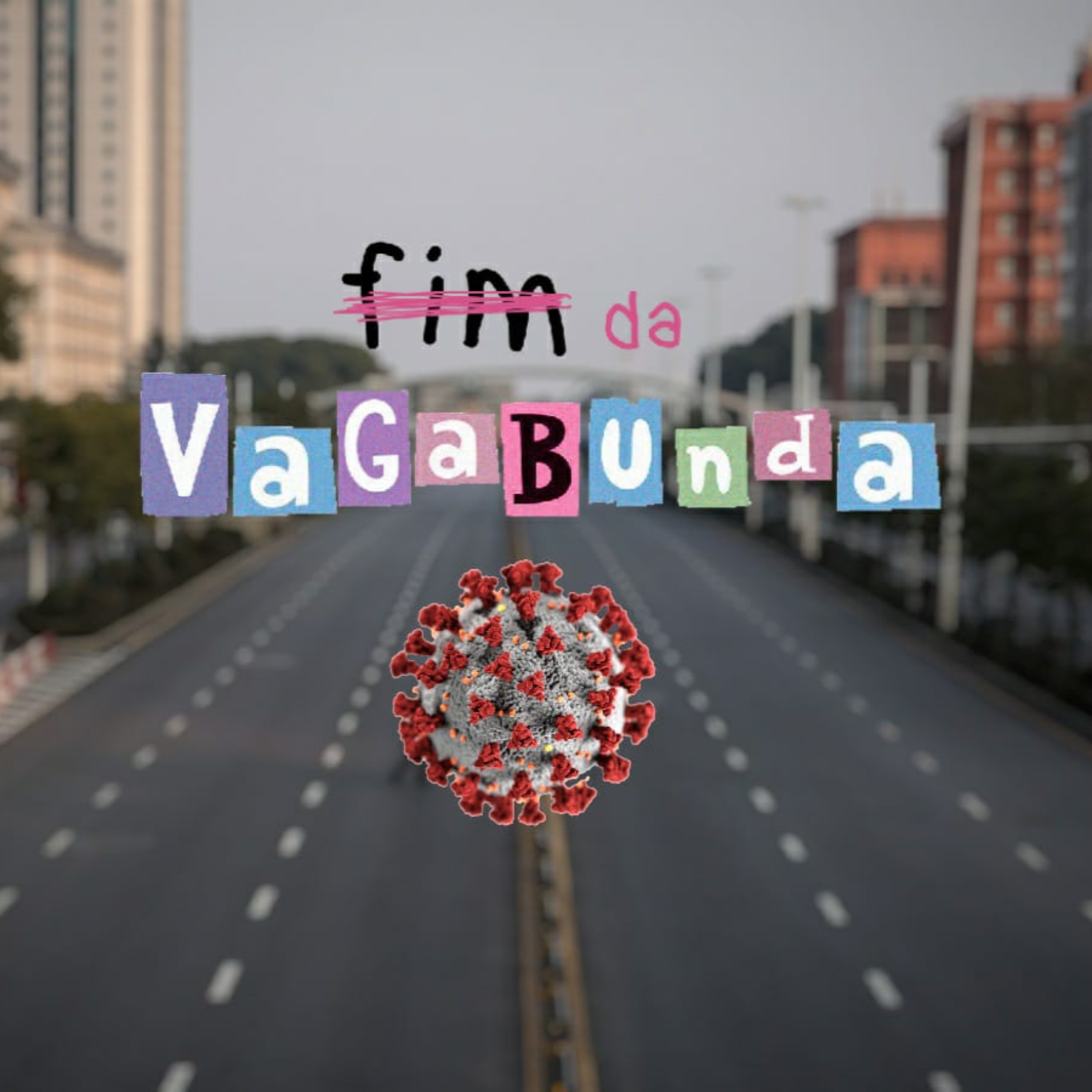 Fim da Vagabunda