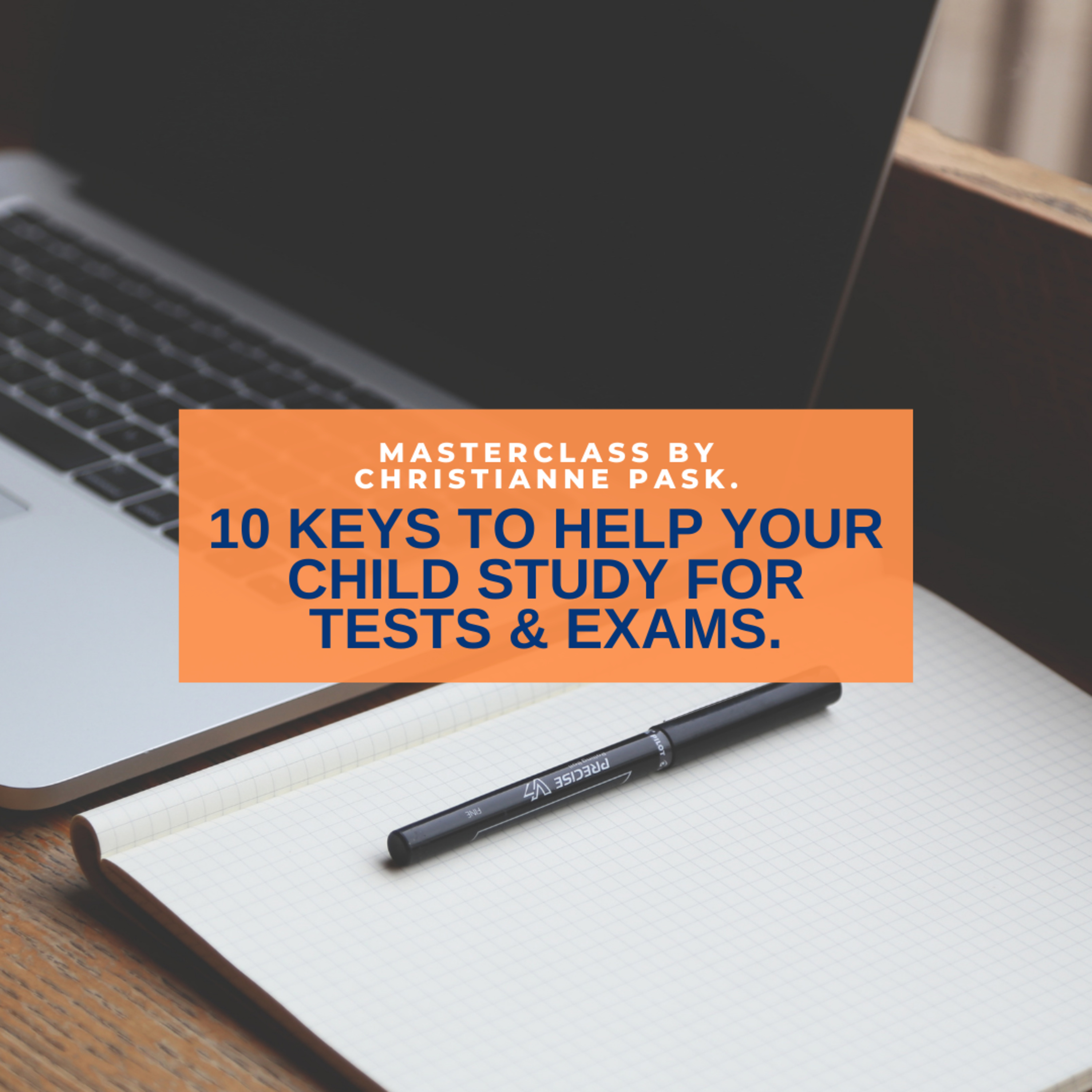 2.7: 10 keys to help your child study for test and exams. episode artwork