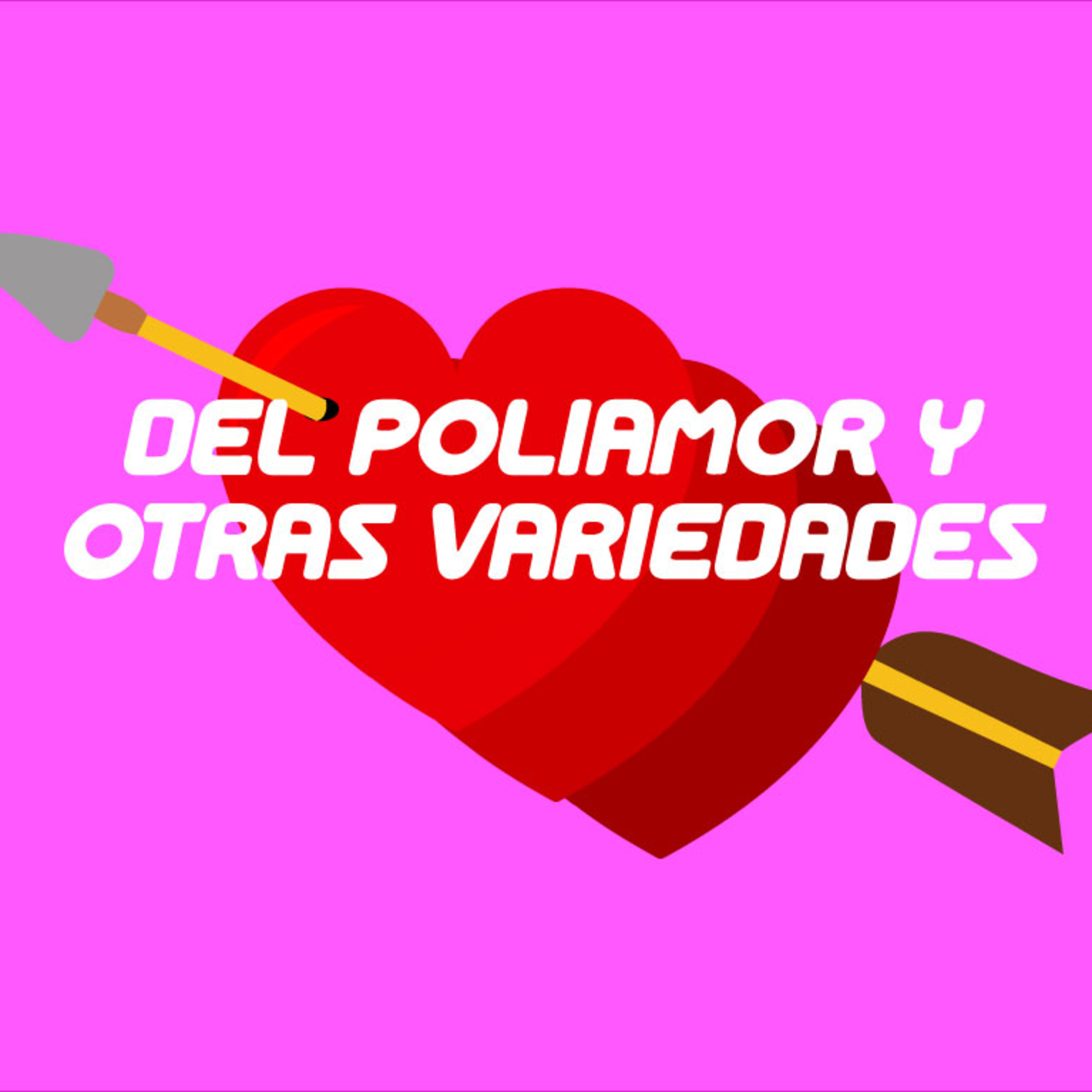 Del Poliamor y Otras Variades