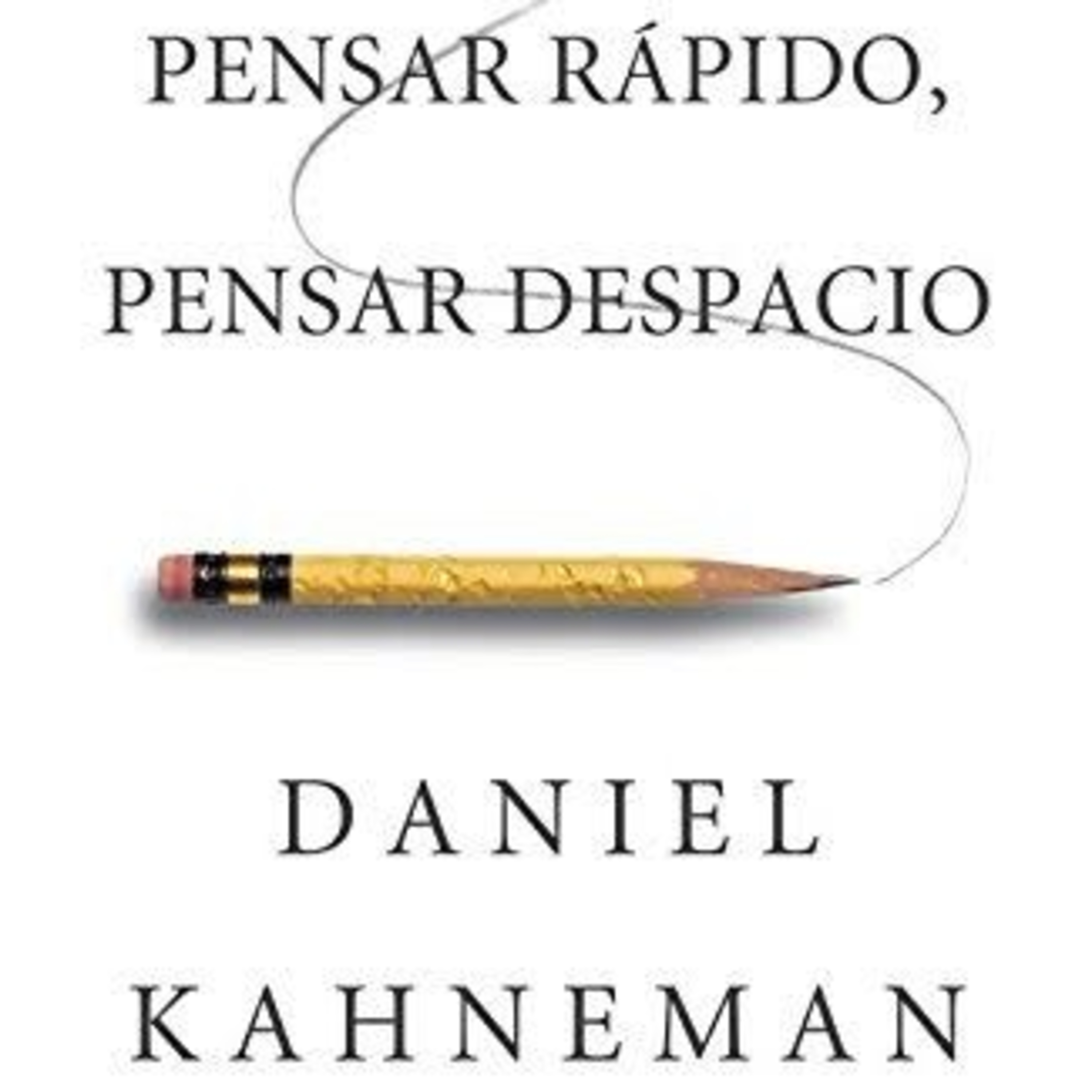 Pensar rápido, pensar despacio, de Daniel Kahneman: Vll episode artwork