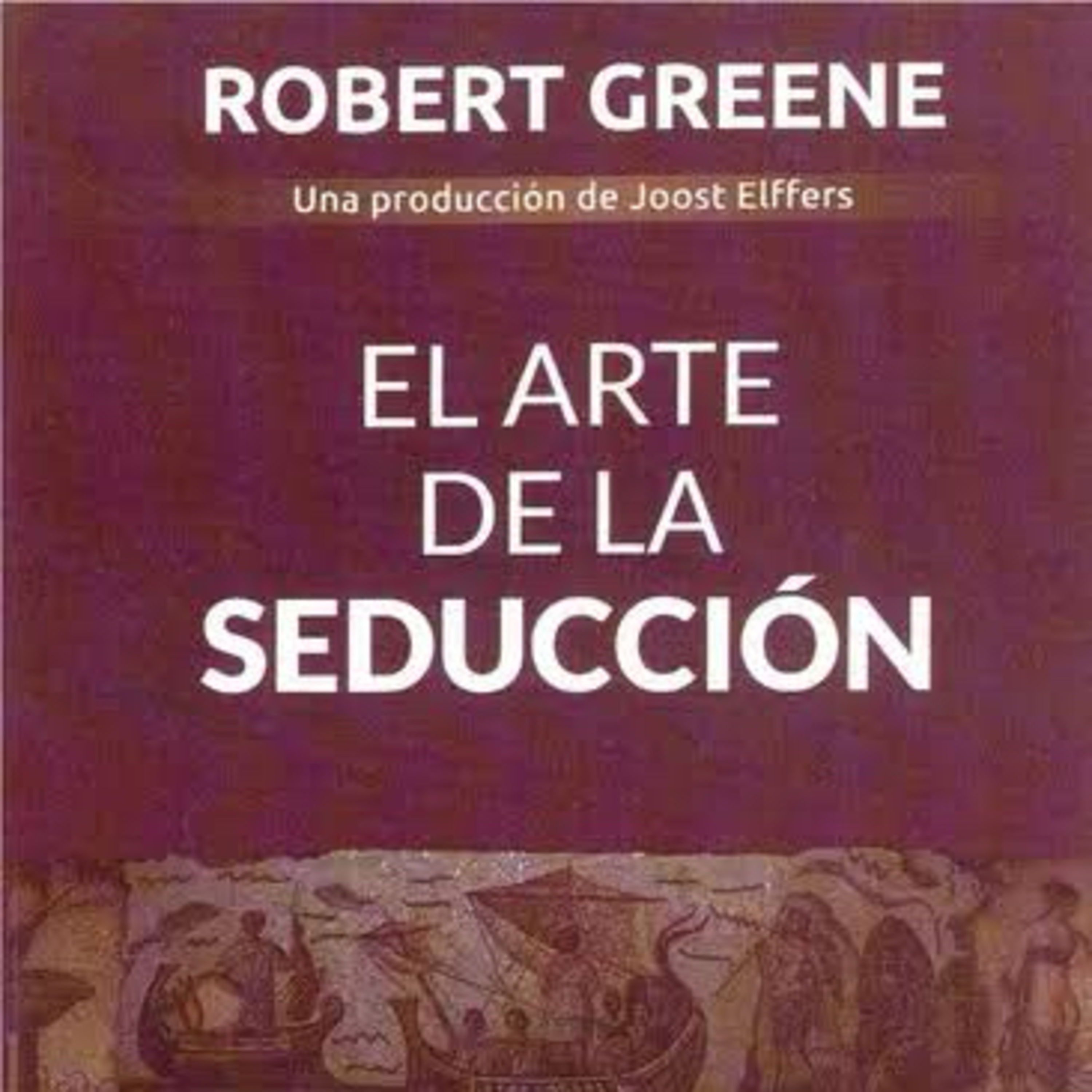 El arte de la seducción; el proceso de la seducción: parte 2. episode artwork