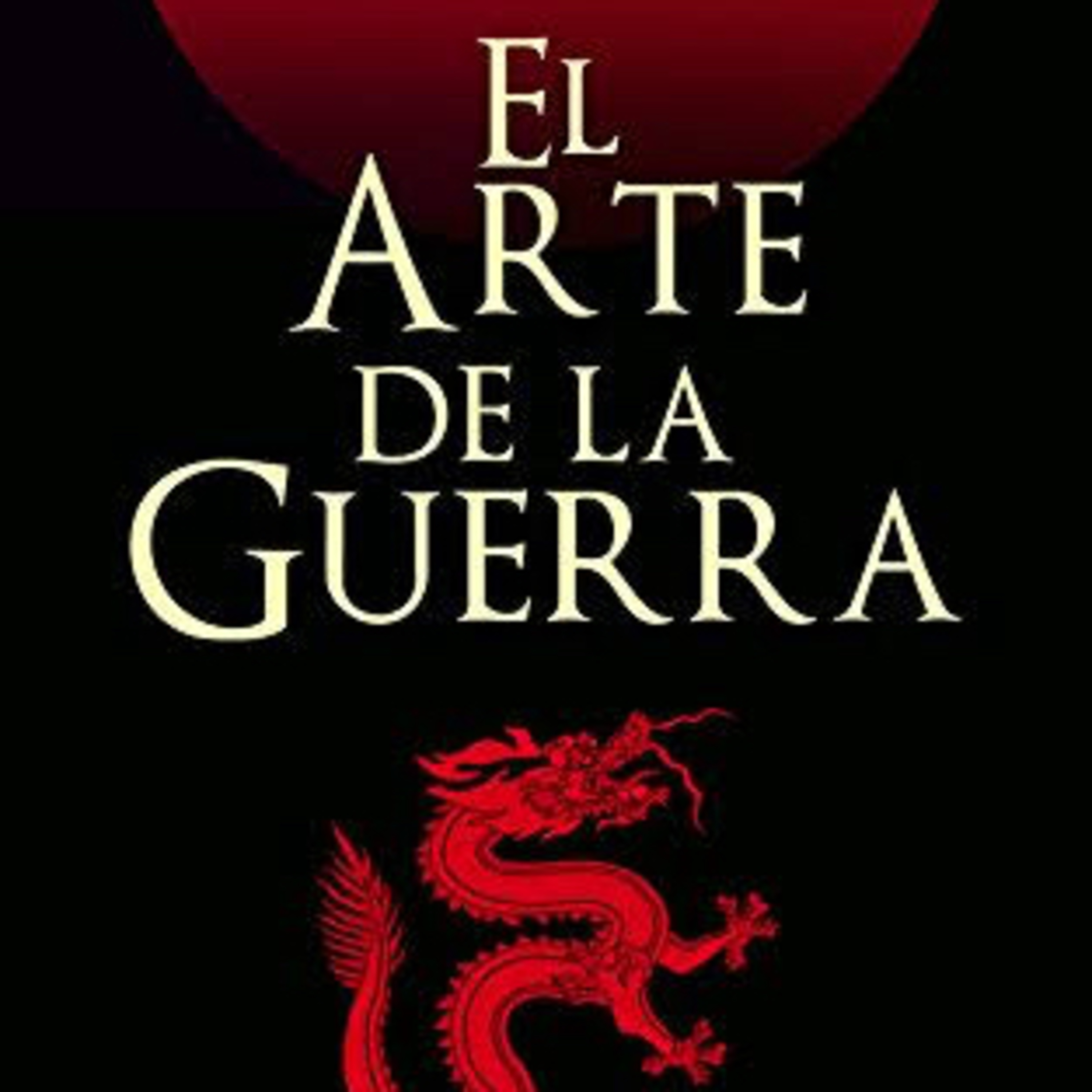 El arte de la guerra: capitulo 6. episode artwork