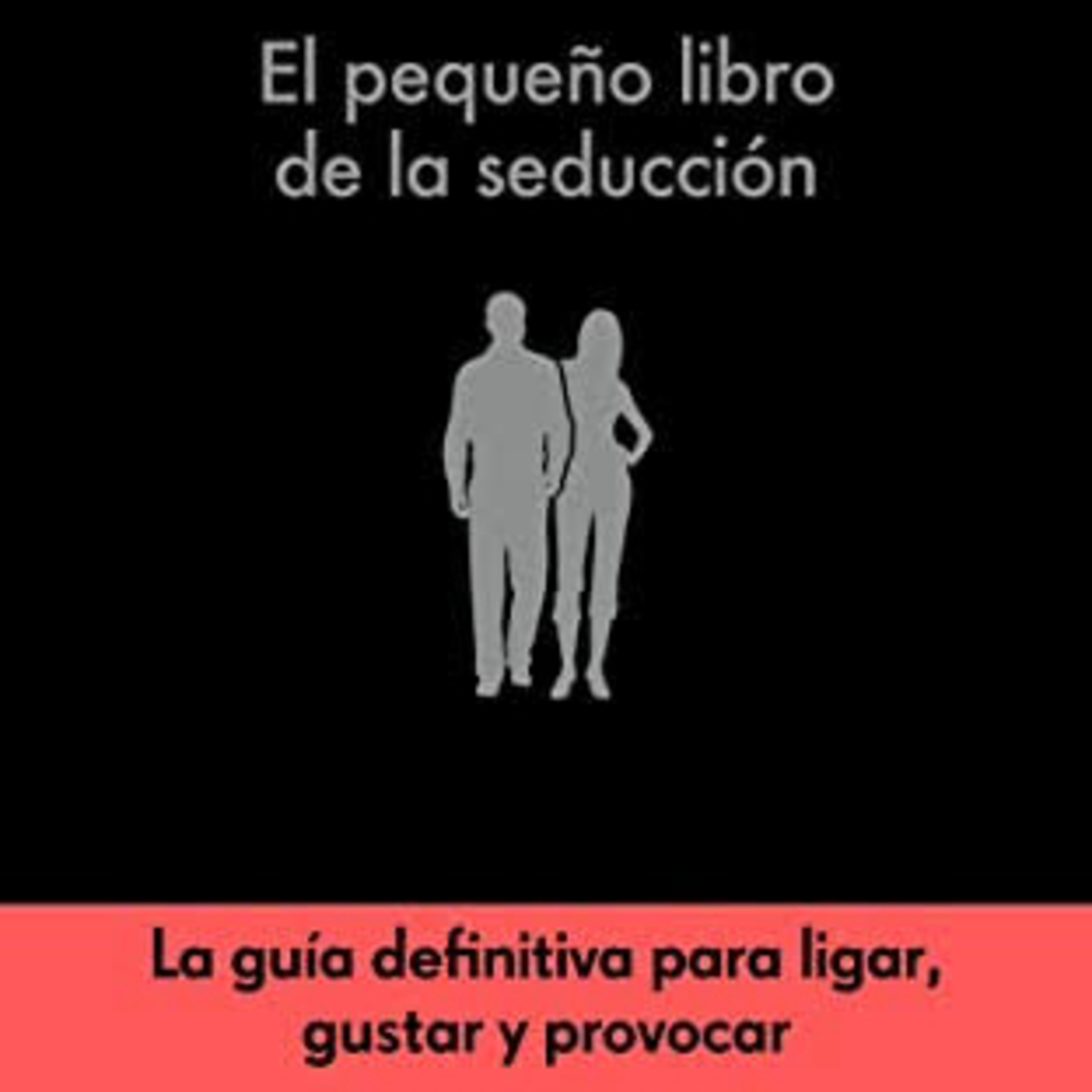 El pequeño libro de la seducción; capitulo 4: parte 2. episode artwork
