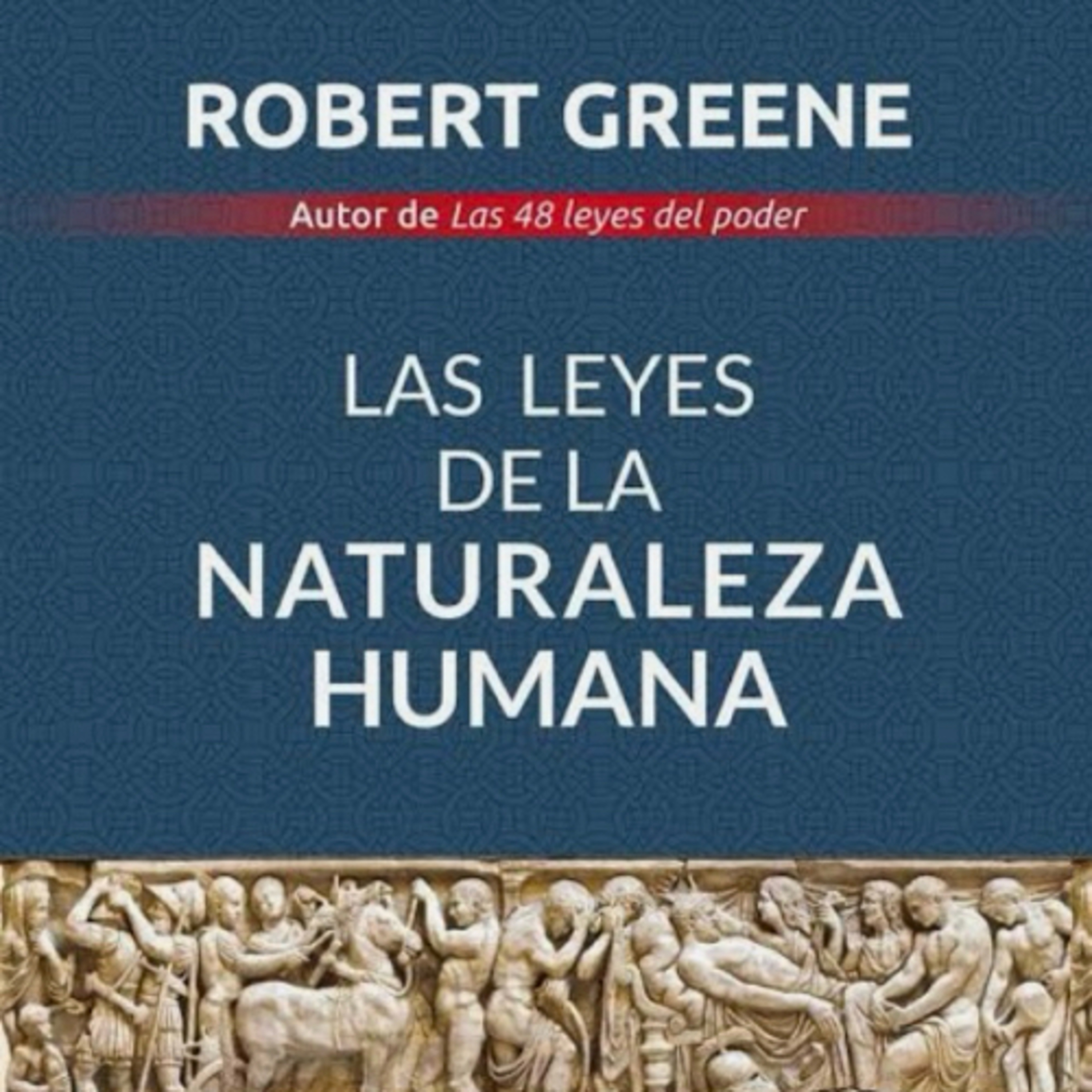 La leyes de la naturaleza humana; determina la fuerza del carácter: parte 1. episode artwork
