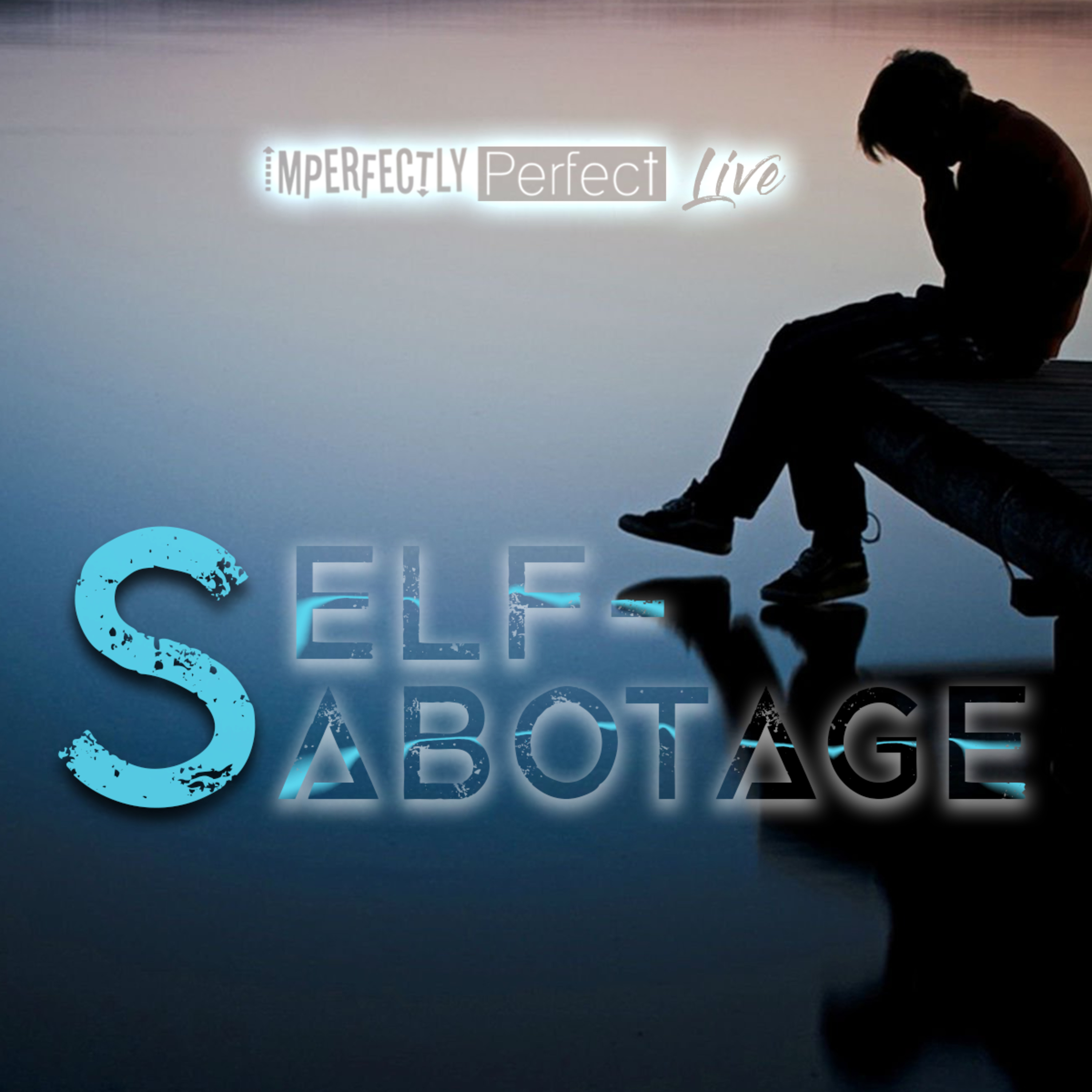 Self-Sabotage episode artwork
