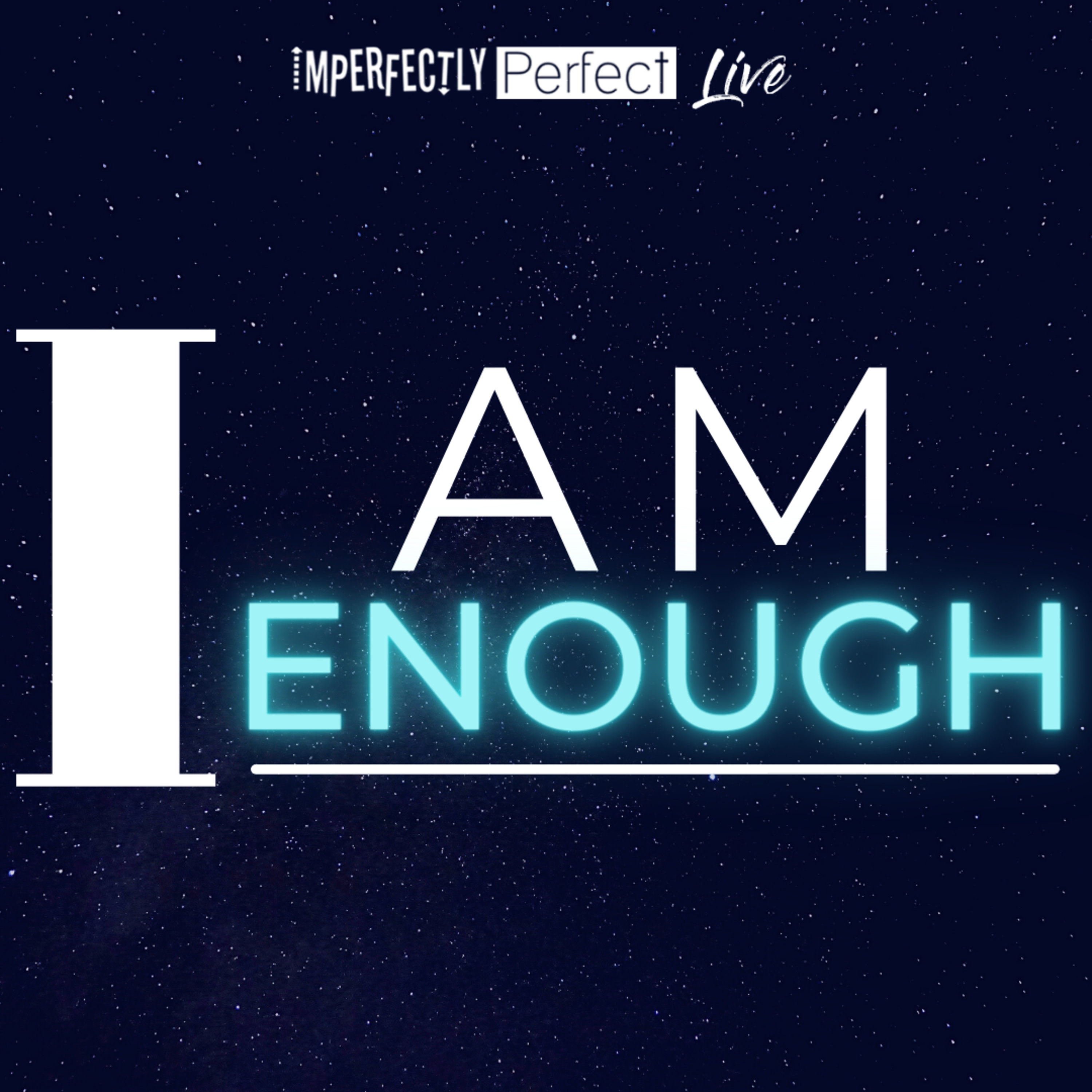 I AM ENOUGH episode artwork