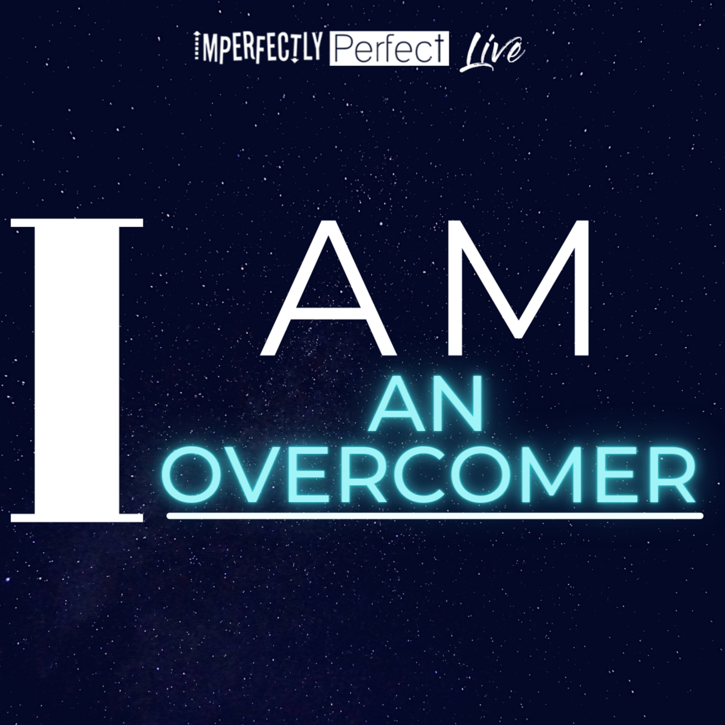 I AM AN OVERCOMER episode artwork