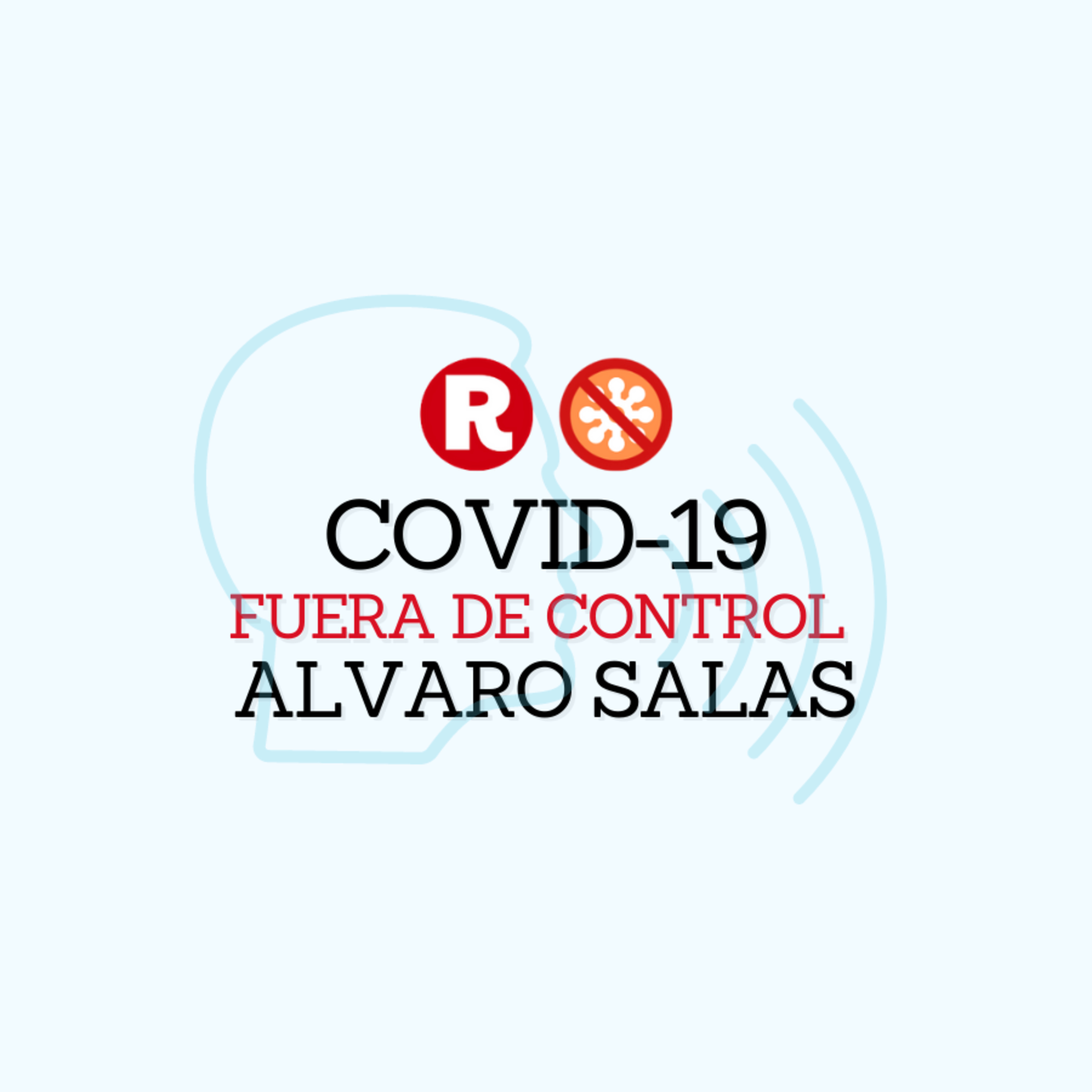 COVID-19 con el Dr. Alvaro Salas - Contagio masivo episode artwork
