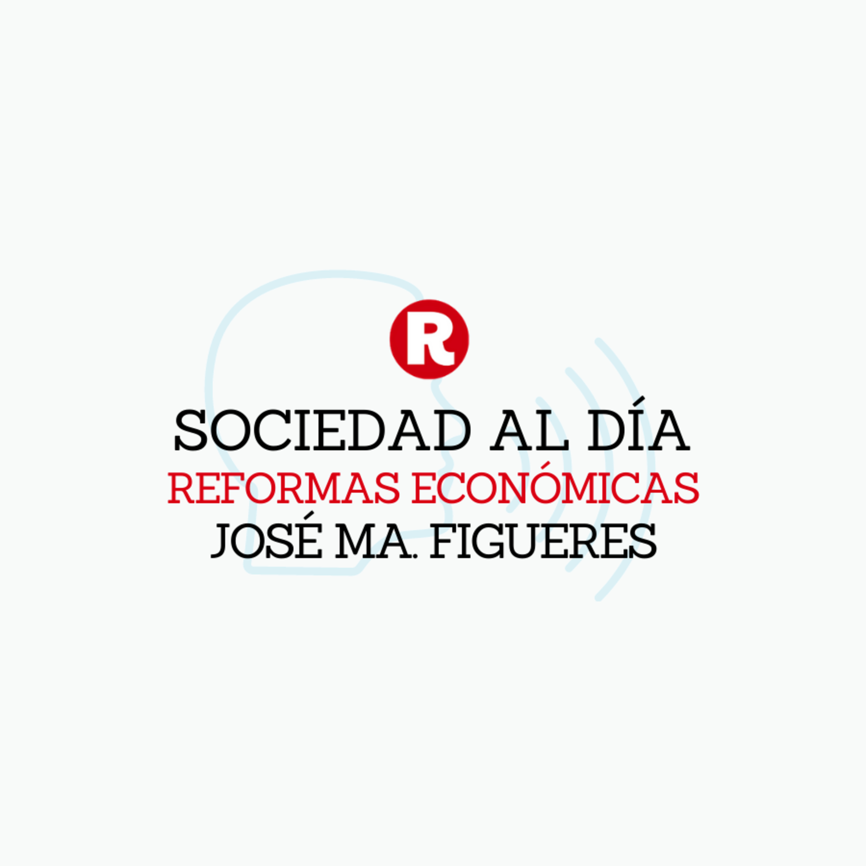 José María Figueres: Reformas económicas en "Sociedad al día" episode artwork