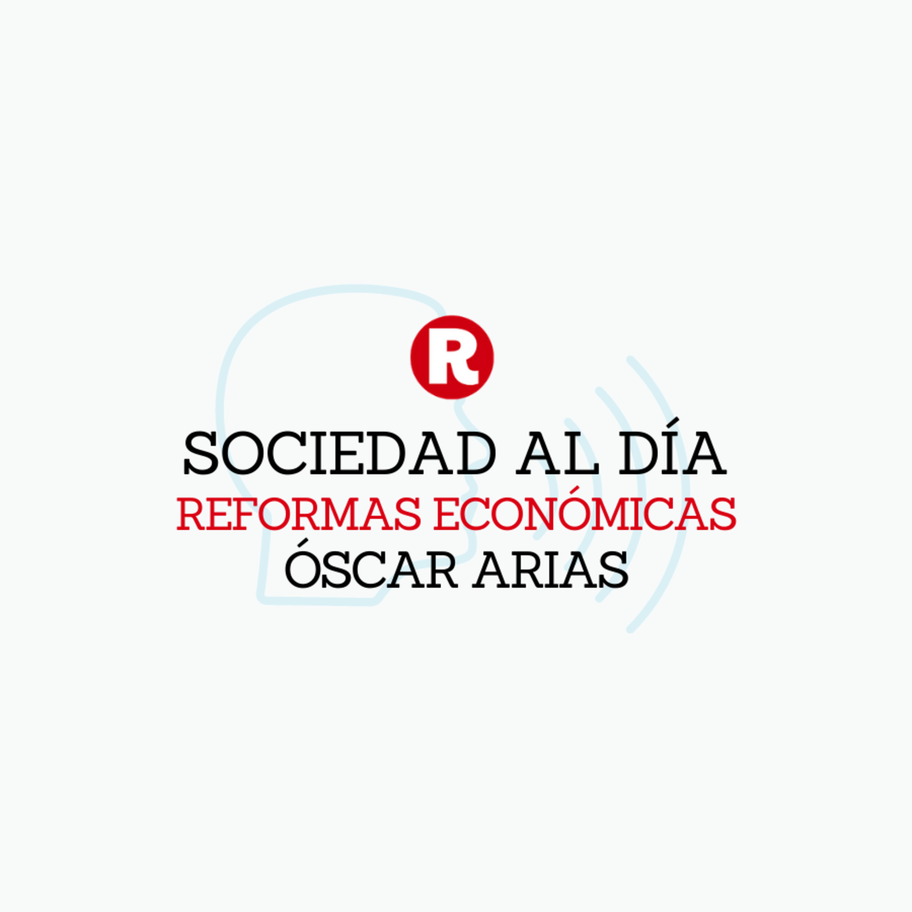 Óscar Arias: Reformas económicas en "Sociedad al día" episode artwork