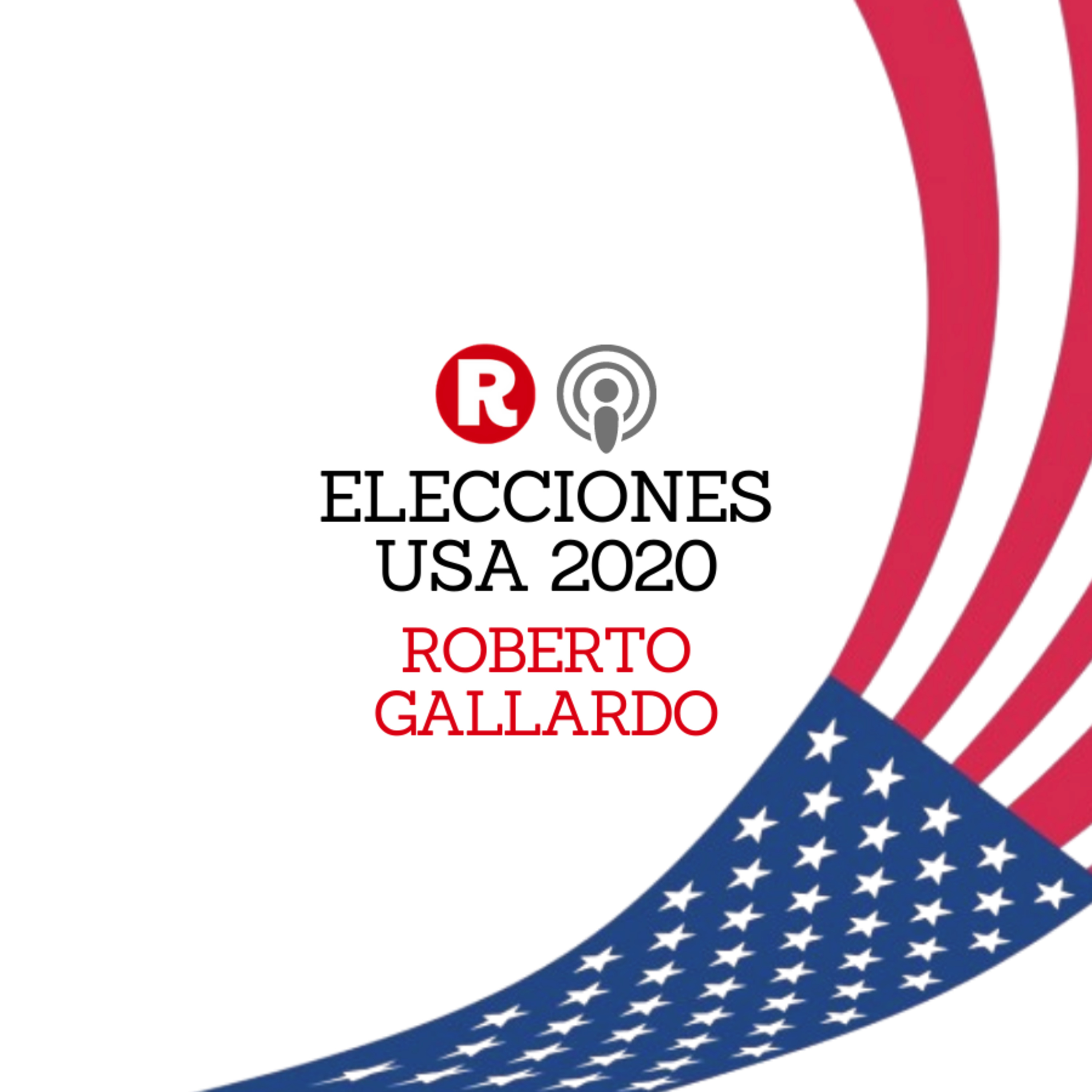 Roberto Gallardo: Elecciones USA 2020 - El precio del no al multilateralismo episode artwork