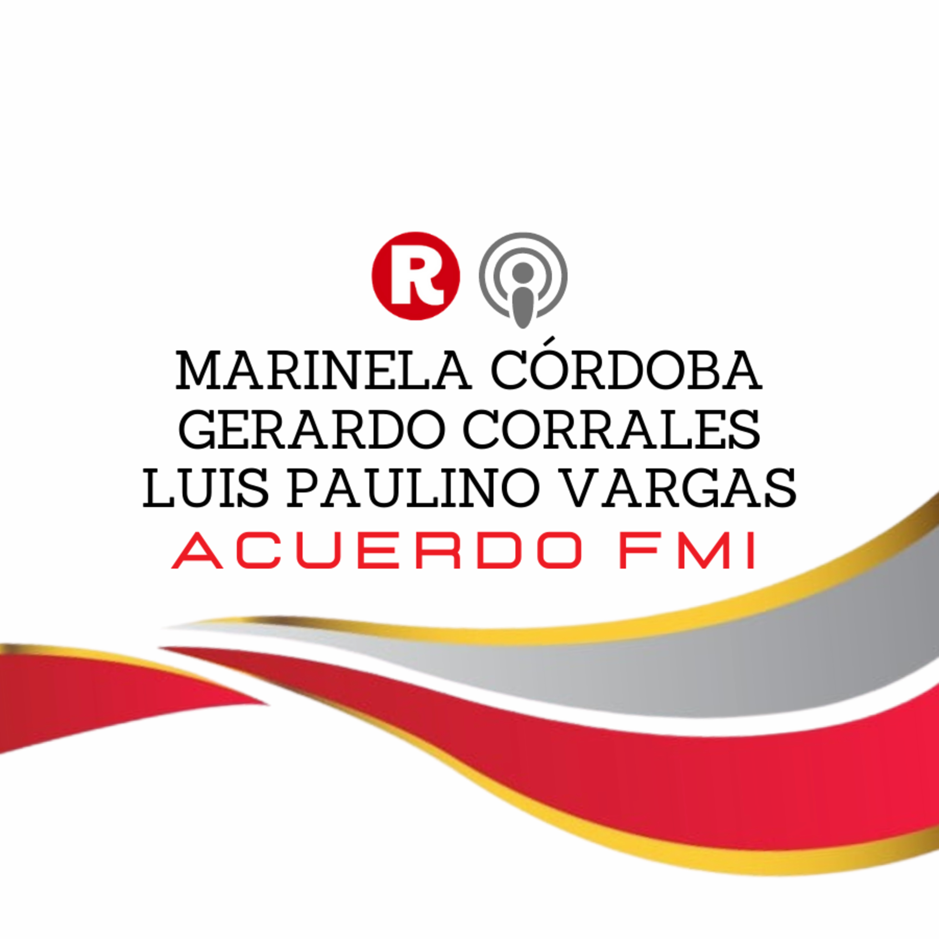 Acuerdo FMI, tres opiniones: Marinela Córdoba, Gerardo Corrales y Luis Paulino Vargas episode artwork