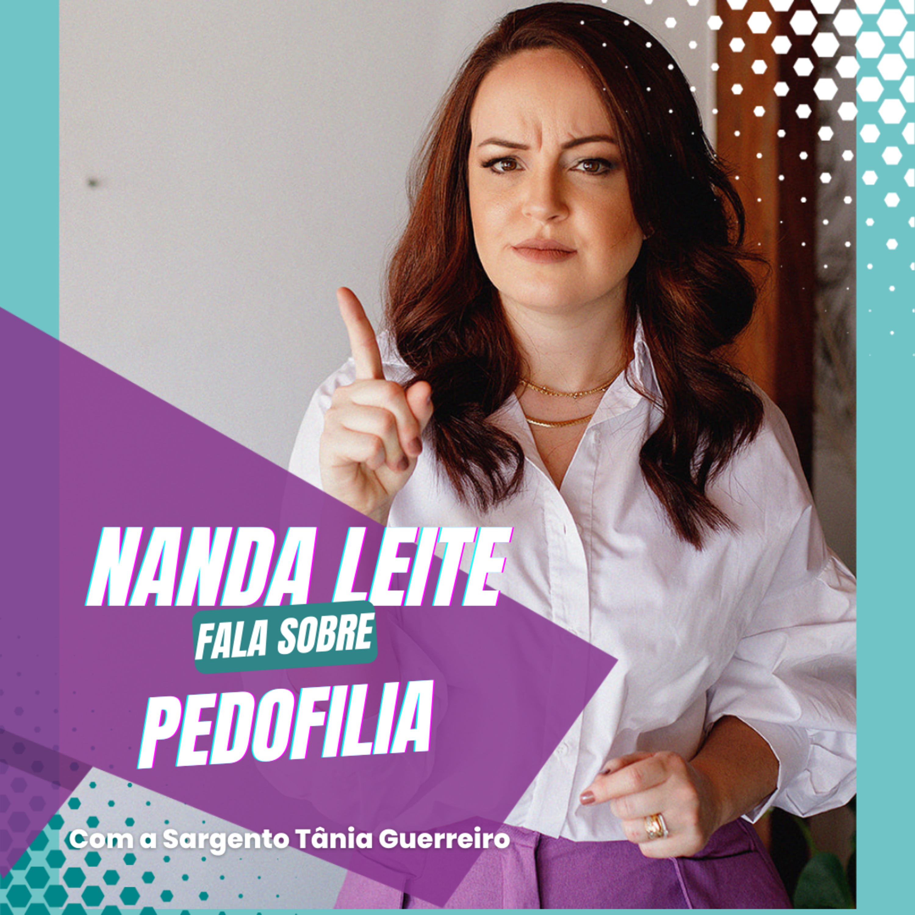 Episódio 04 - Nanda Leite fala sobre Pedofilia episode artwork