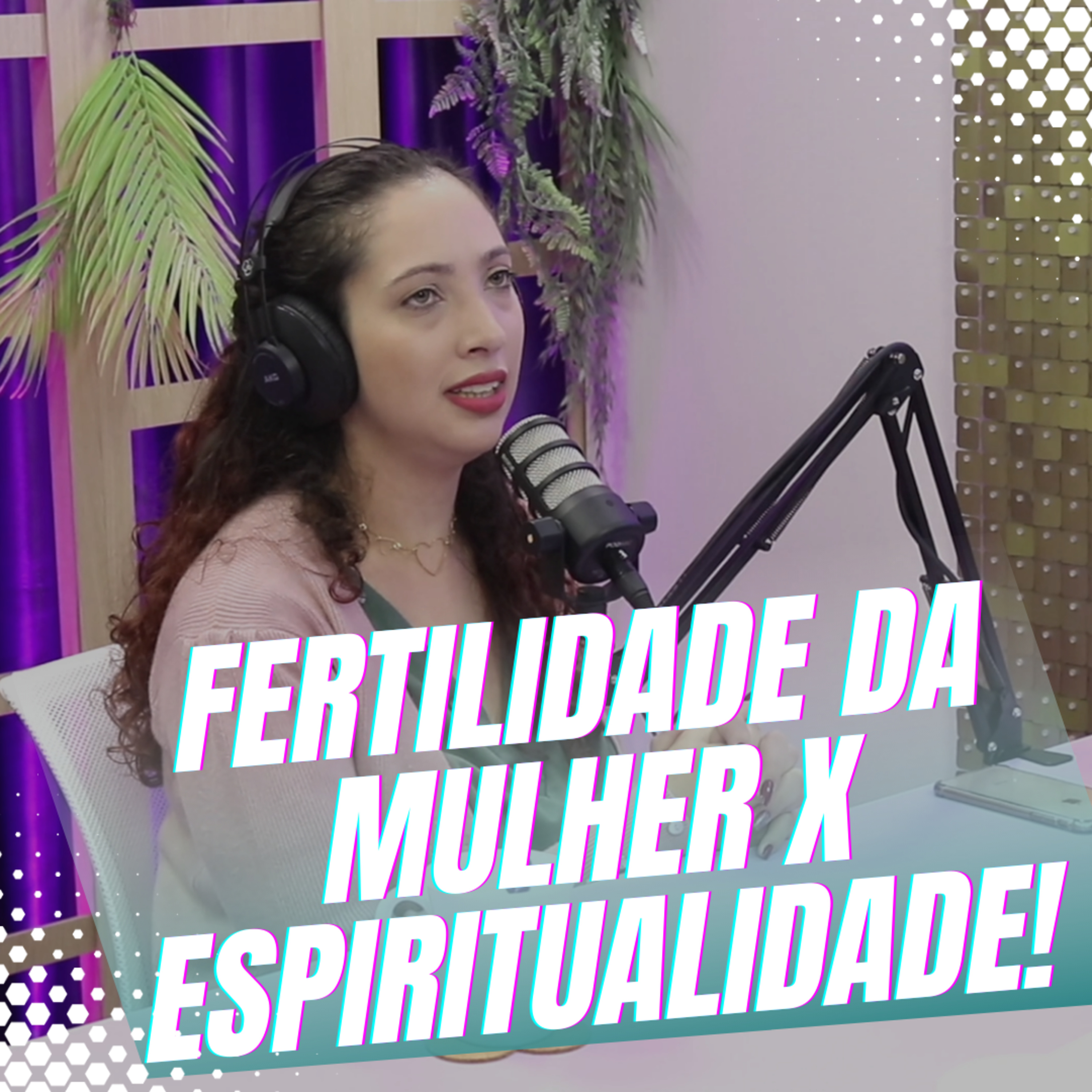 Episódio 15/Cortes - A relação entre a Fertilidade da Mulher e o Espiritual episode artwork