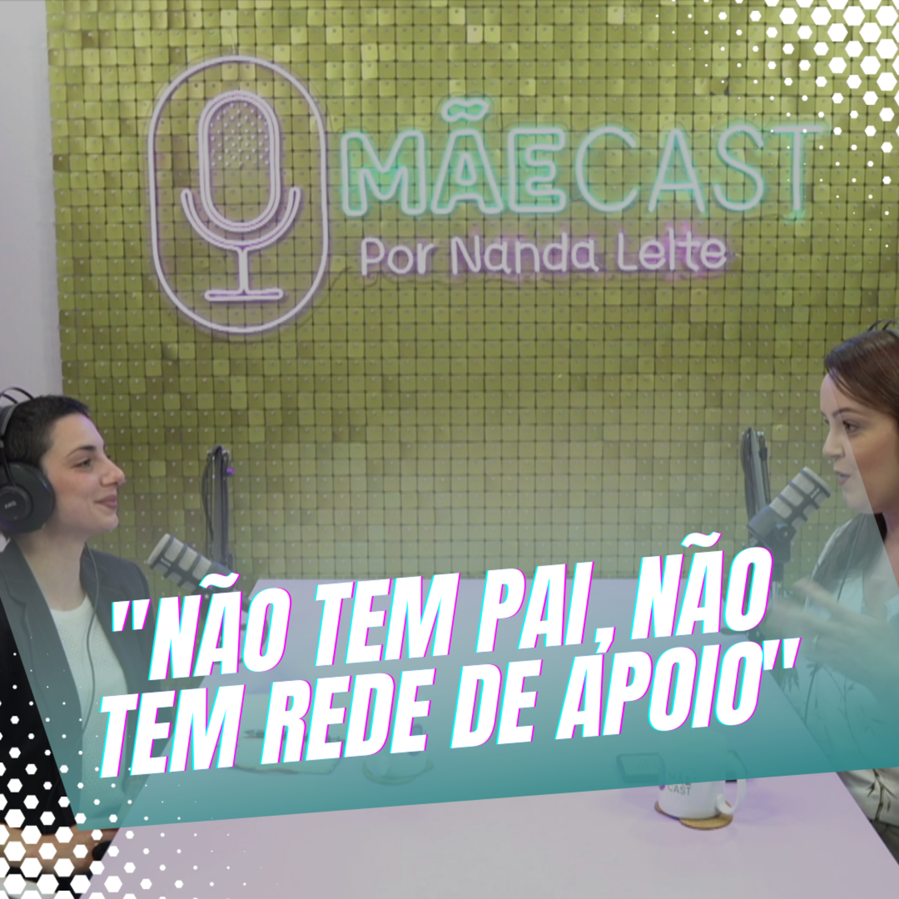 Episódio 34/Cortes - Como uma mãe pode fazer caso não tenho rede de apoio e pai presente episode artwork