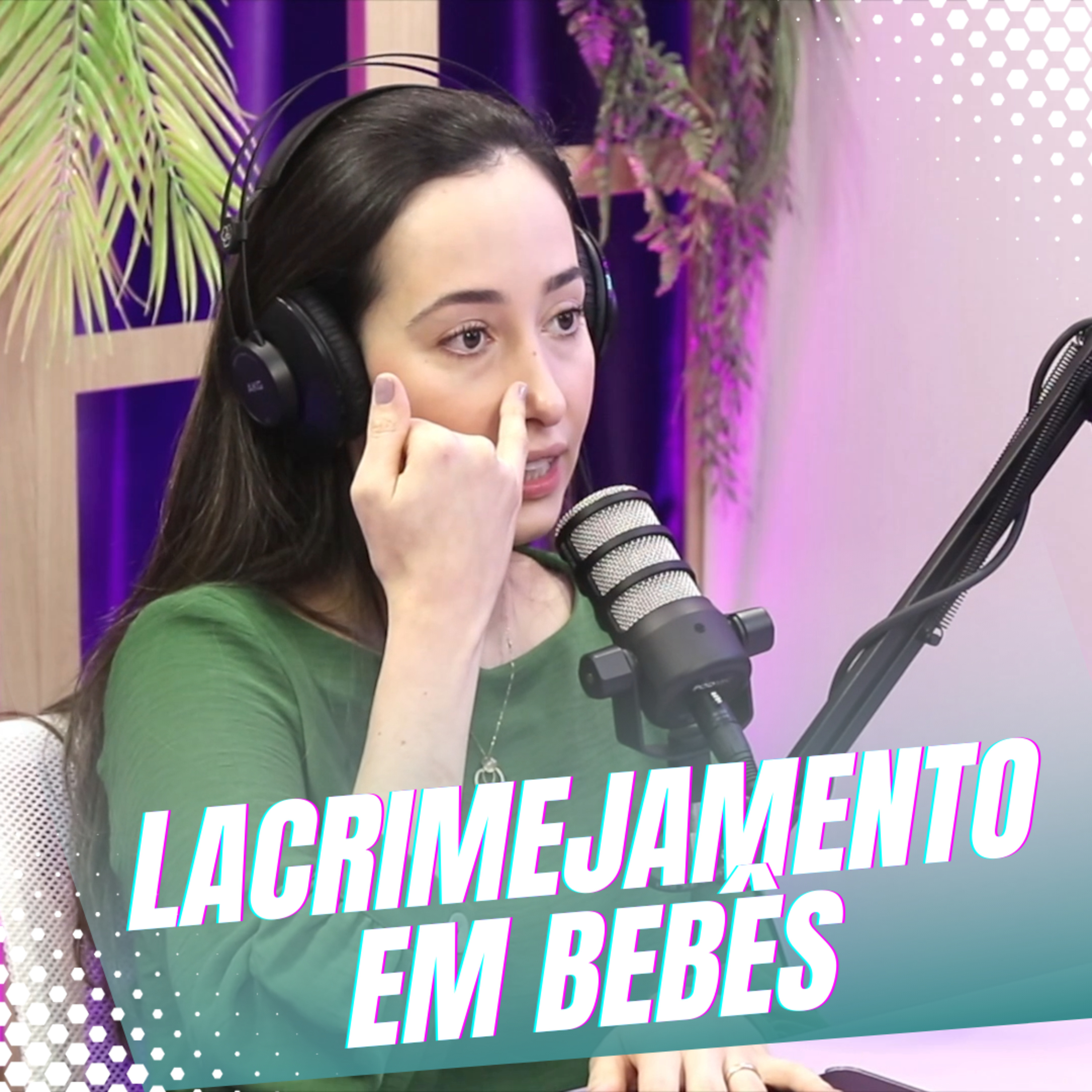 Episódio 46/Cortes - Um bate papo sobre o lacrimejamento nos olhos dos recém-nascidos que é muito comum. episode artwork