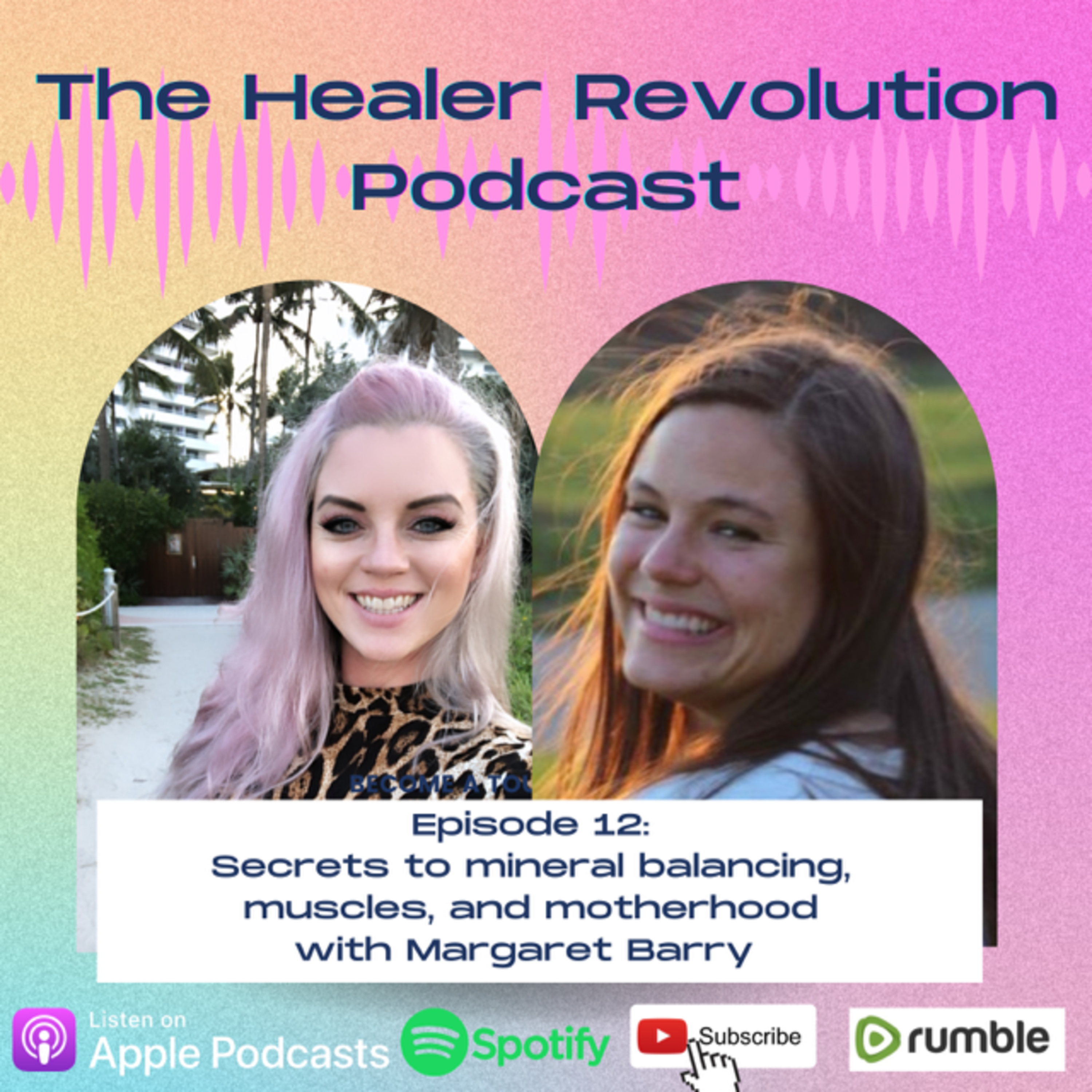 12. Secrets to mineral balancing, movement, and motherhood with Margaret Barry