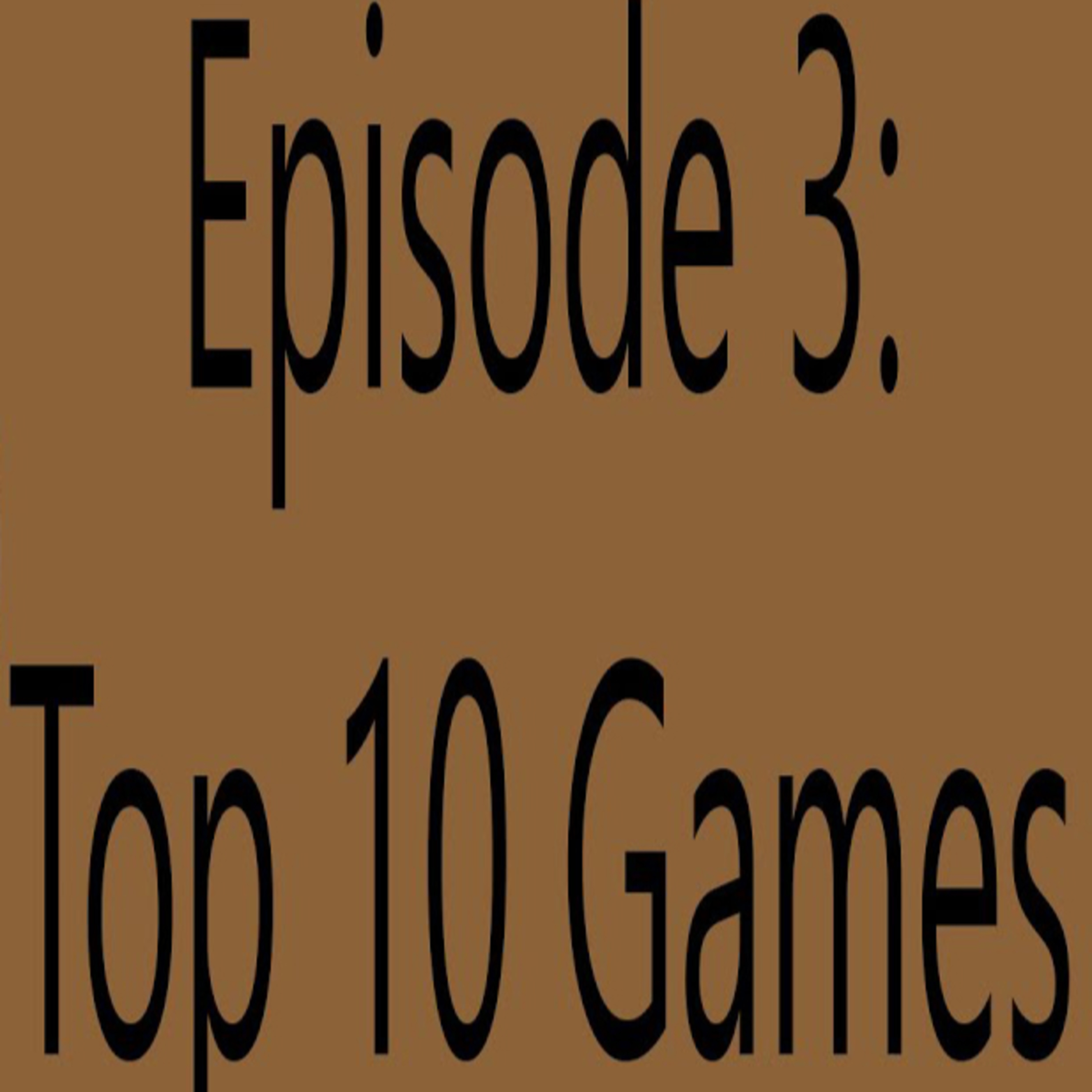 Top 10 Games episode artwork
