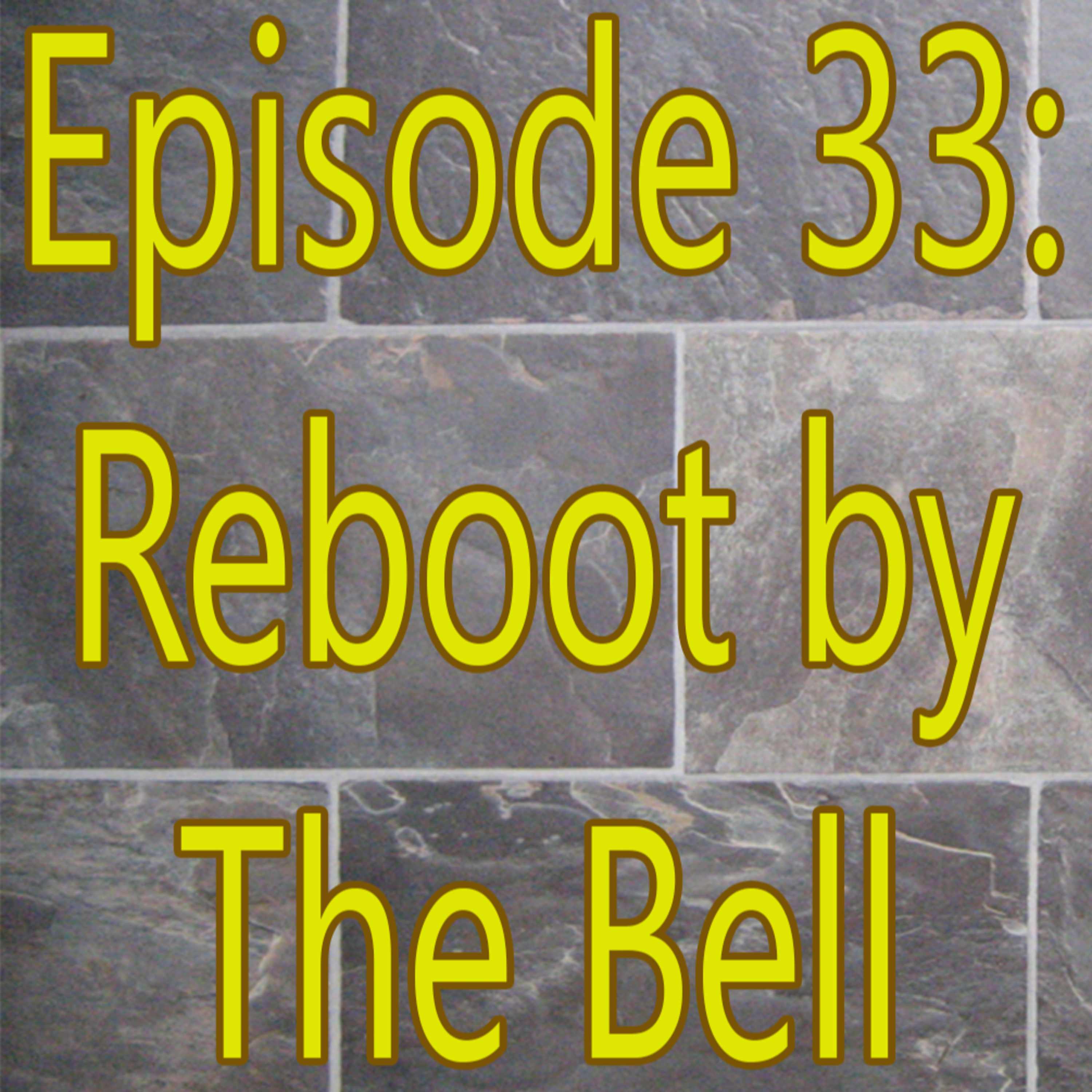Reboot By the Bell episode artwork