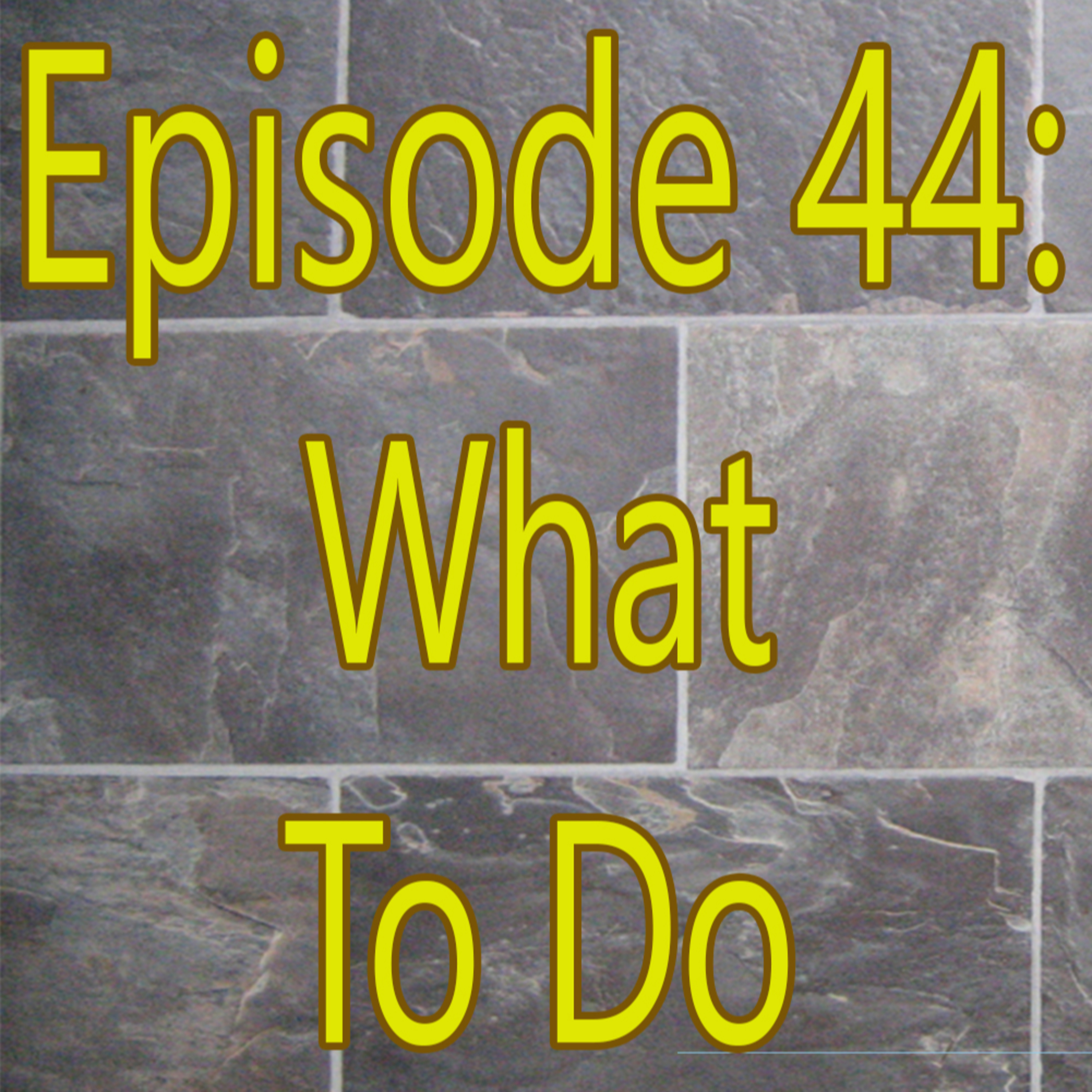 What To Do episode artwork