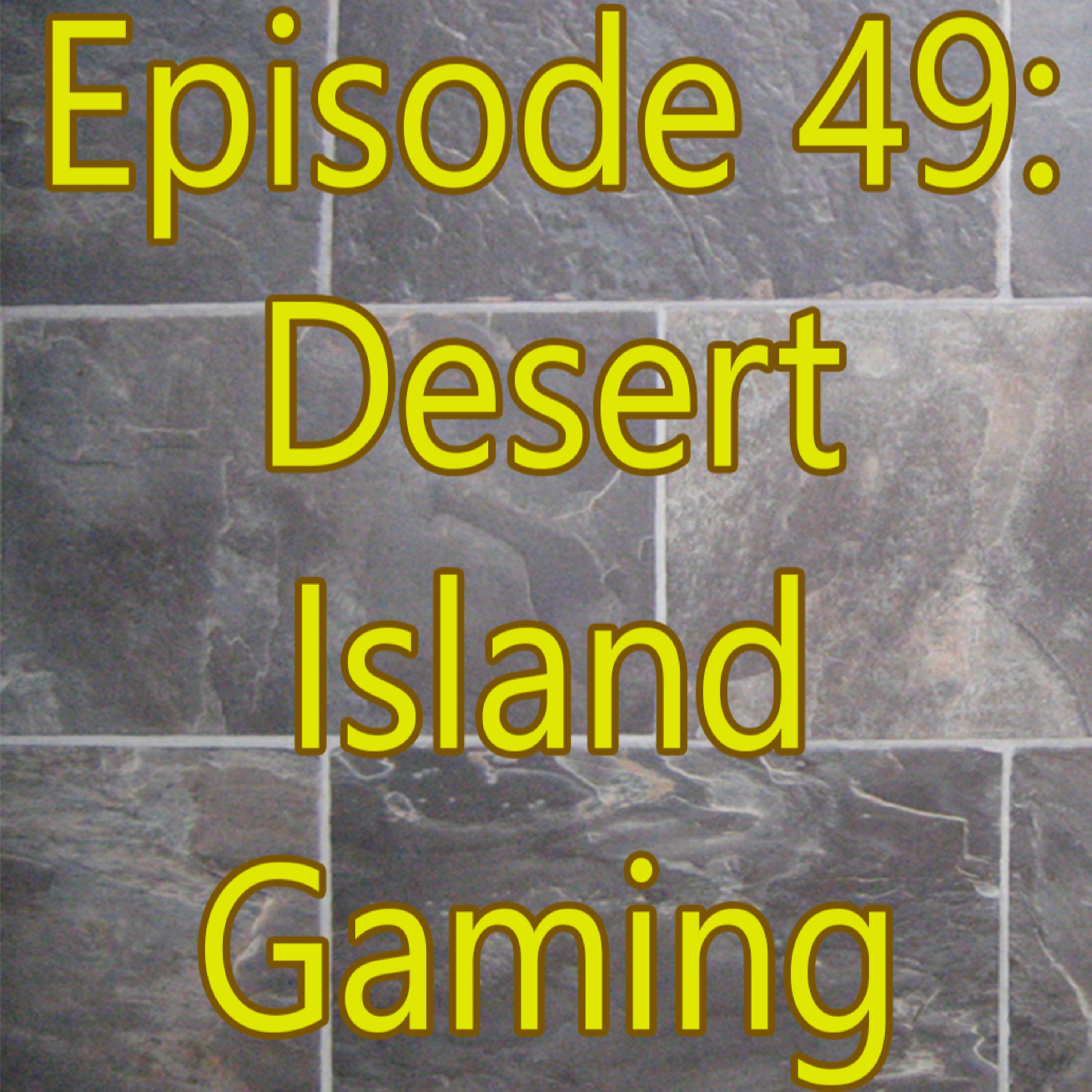Desert Island Gaming episode artwork