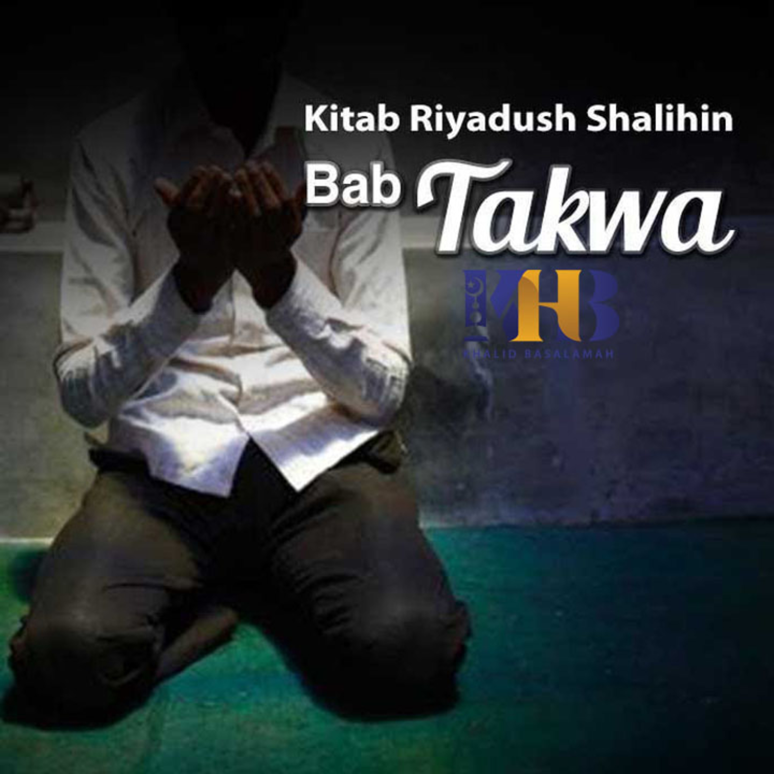 Riyadush Shalihin - Bab Taqwa