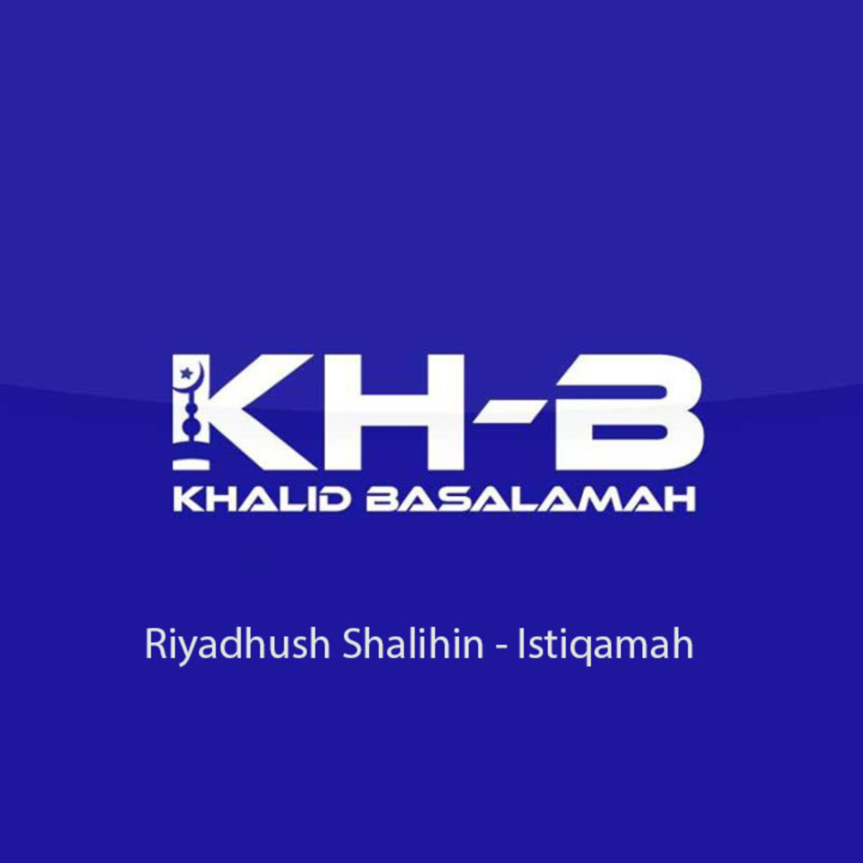 Riyadhush Shalihin - Istiqamah