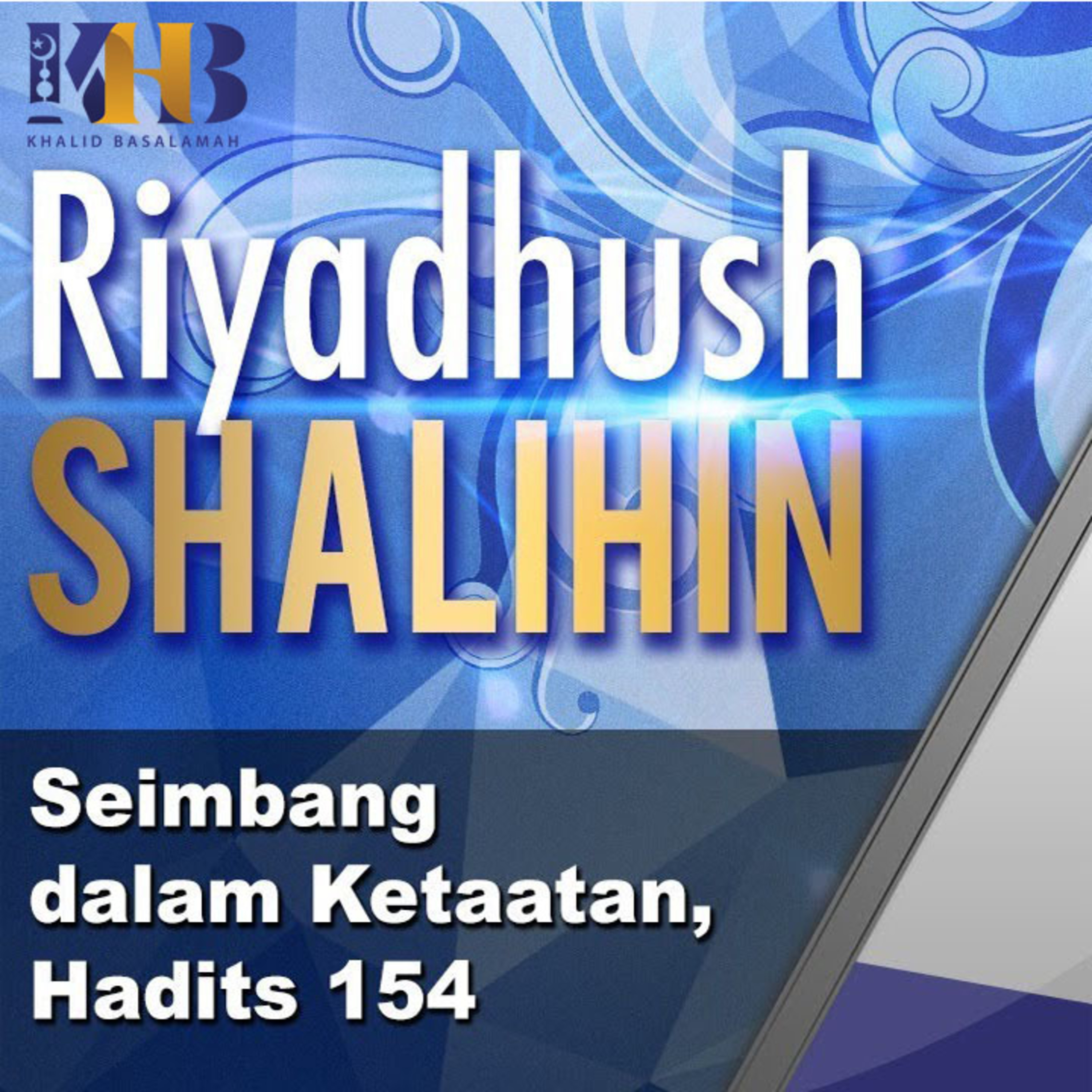 Riyadhush Shalihin - Seimbang dalam Ketaatan, Hadits 154