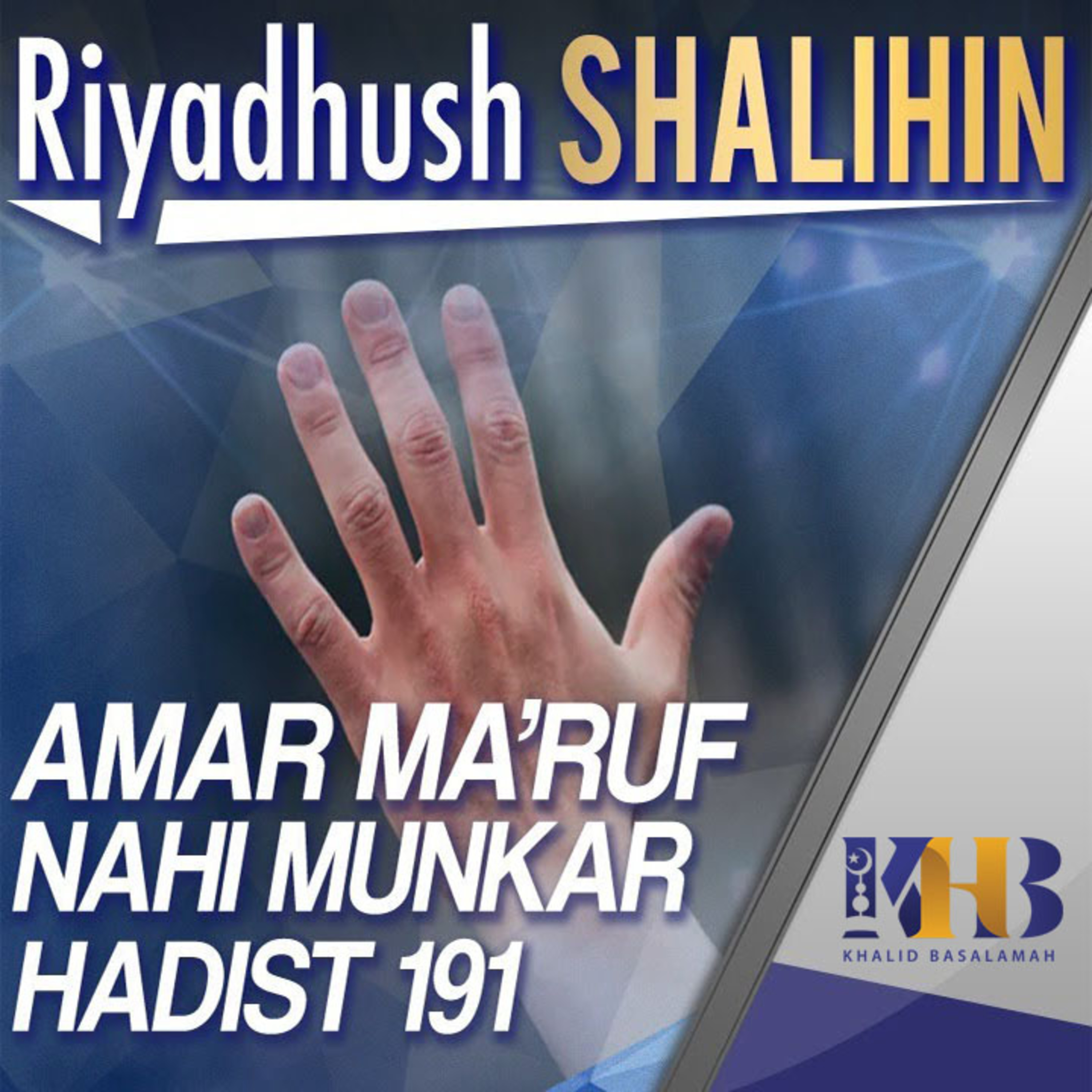 Riyadhush Shalihin - Amar Ma'ruf Nahi Munkar, Hadits 191 episode artwork