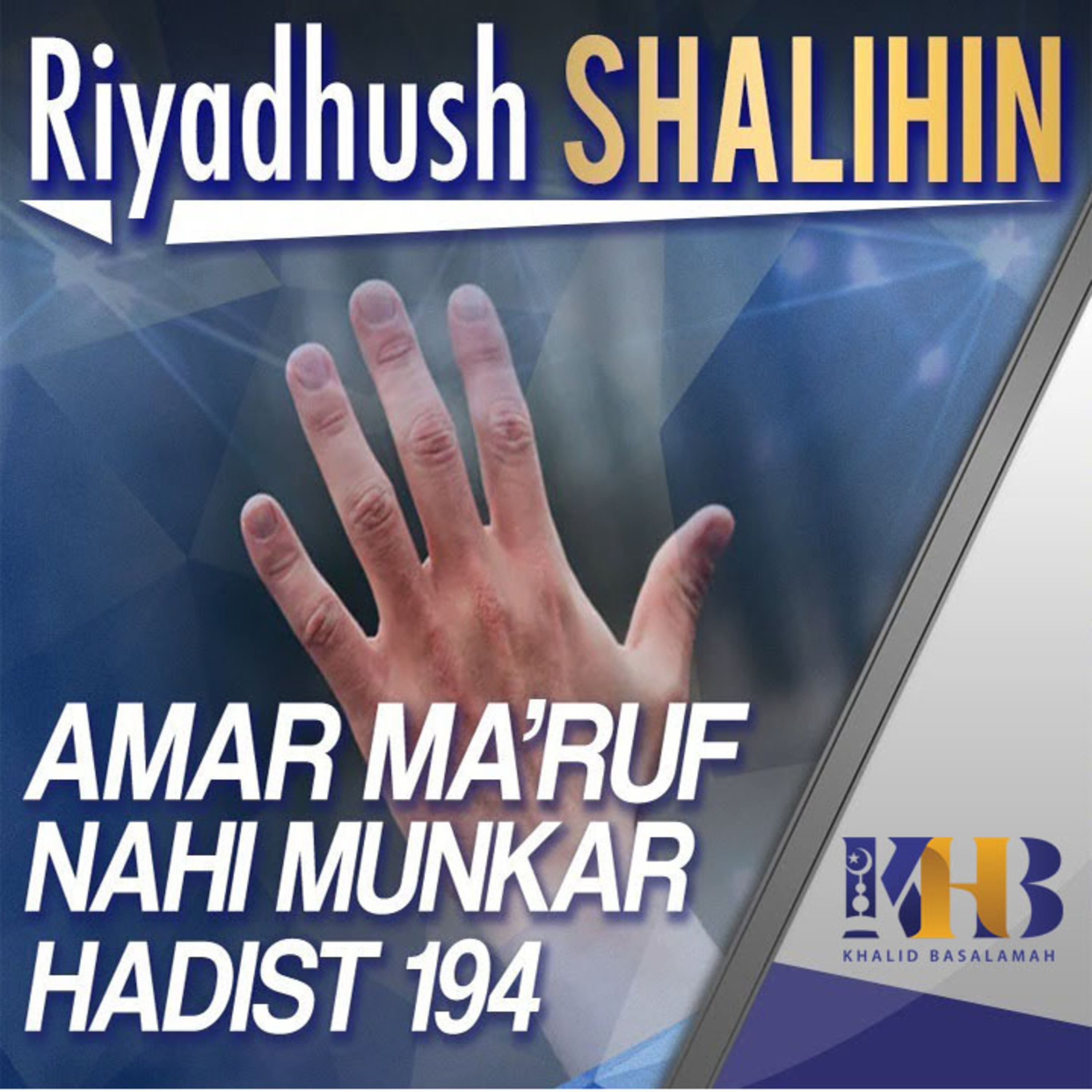 Riyadhush Shalihin - Amar Ma'ruf Nahi Munkar, Hadits 194 episode artwork