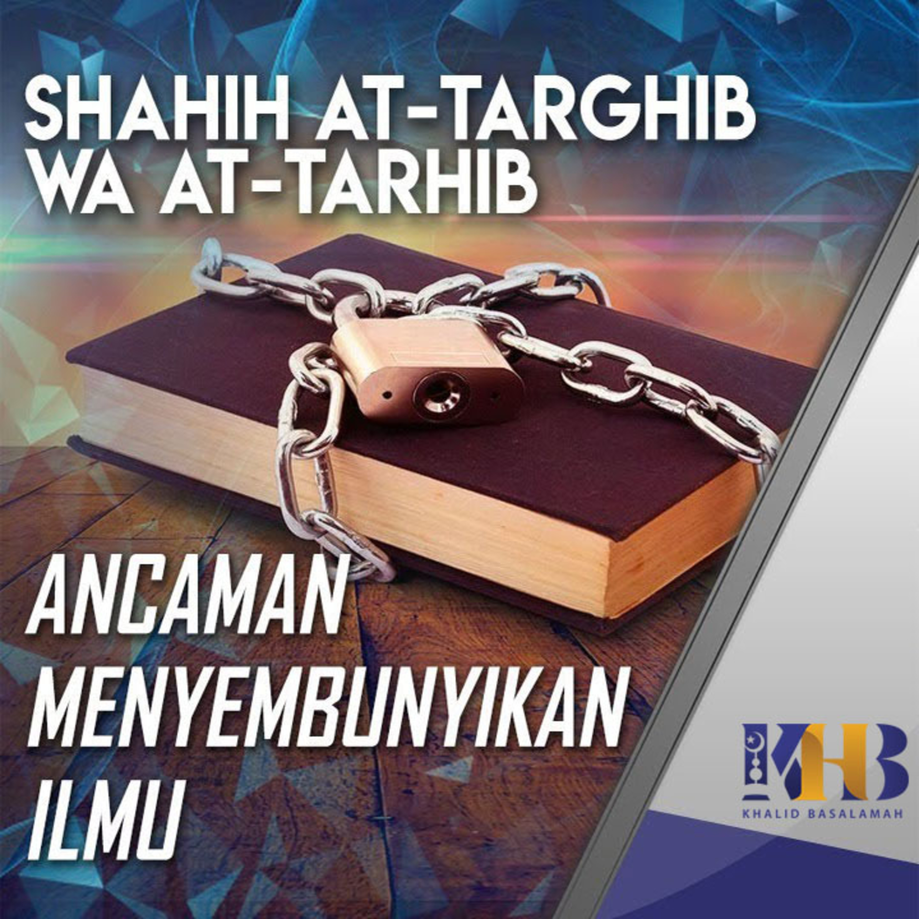 Shahih At-Targhib wa At-Tarhib - Ancaman Menyembunyikan Ilmu