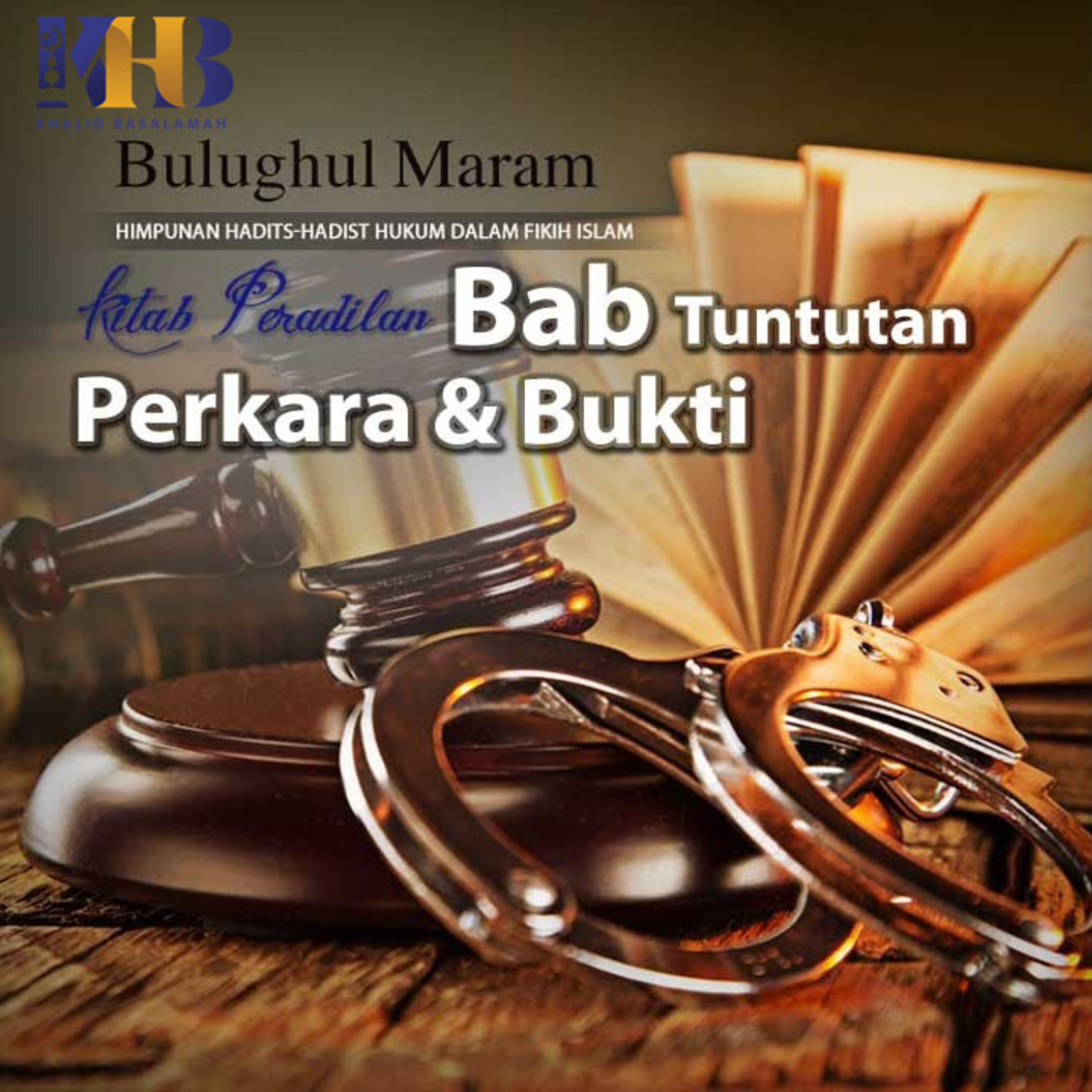 Bulughul Maram - Kitab Peradilan, Bab Tuntutan Perkara dan Bukti, Hadits Ke-1437-1447