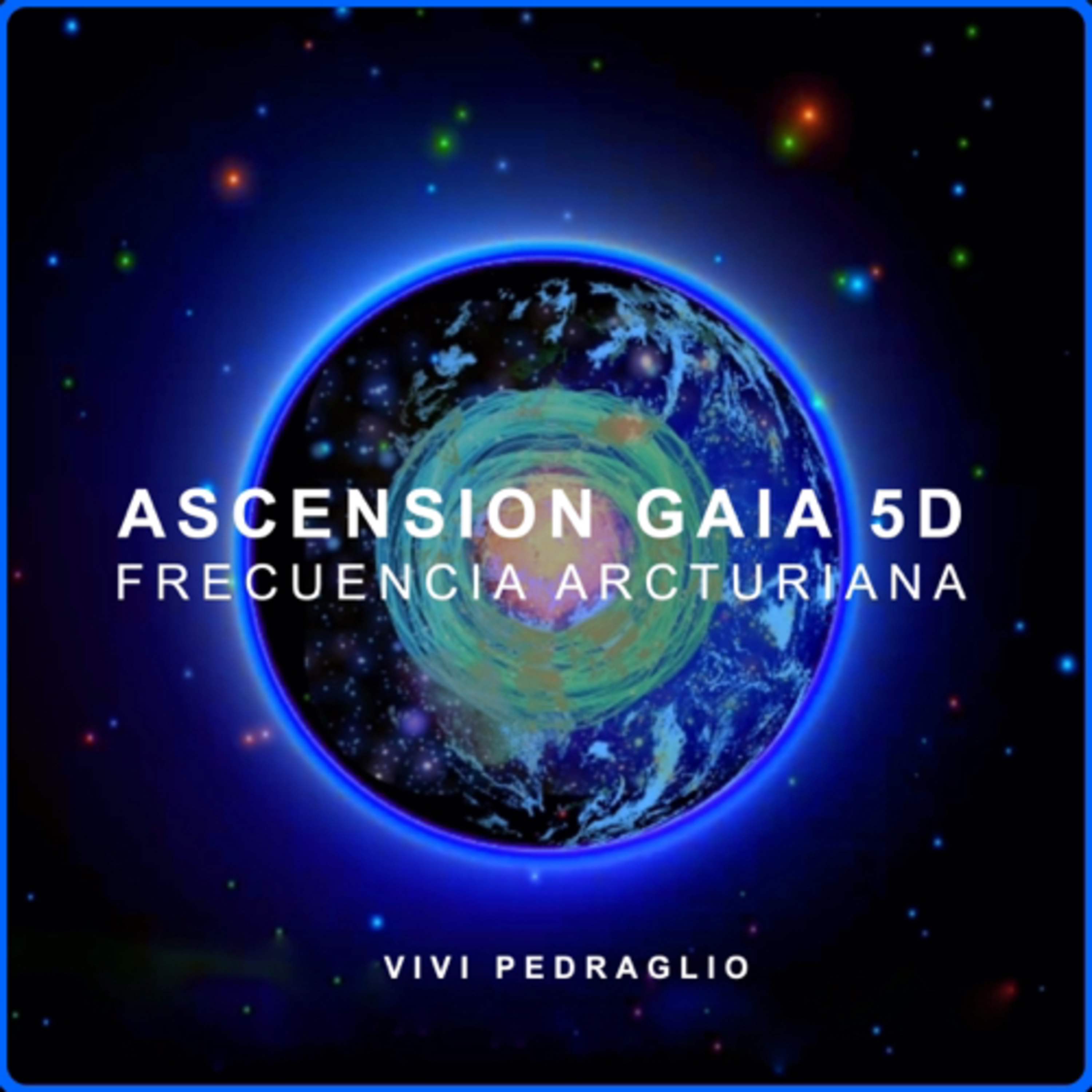 Ascension Gaia 5D | Frecuencia Arcturiana episode artwork