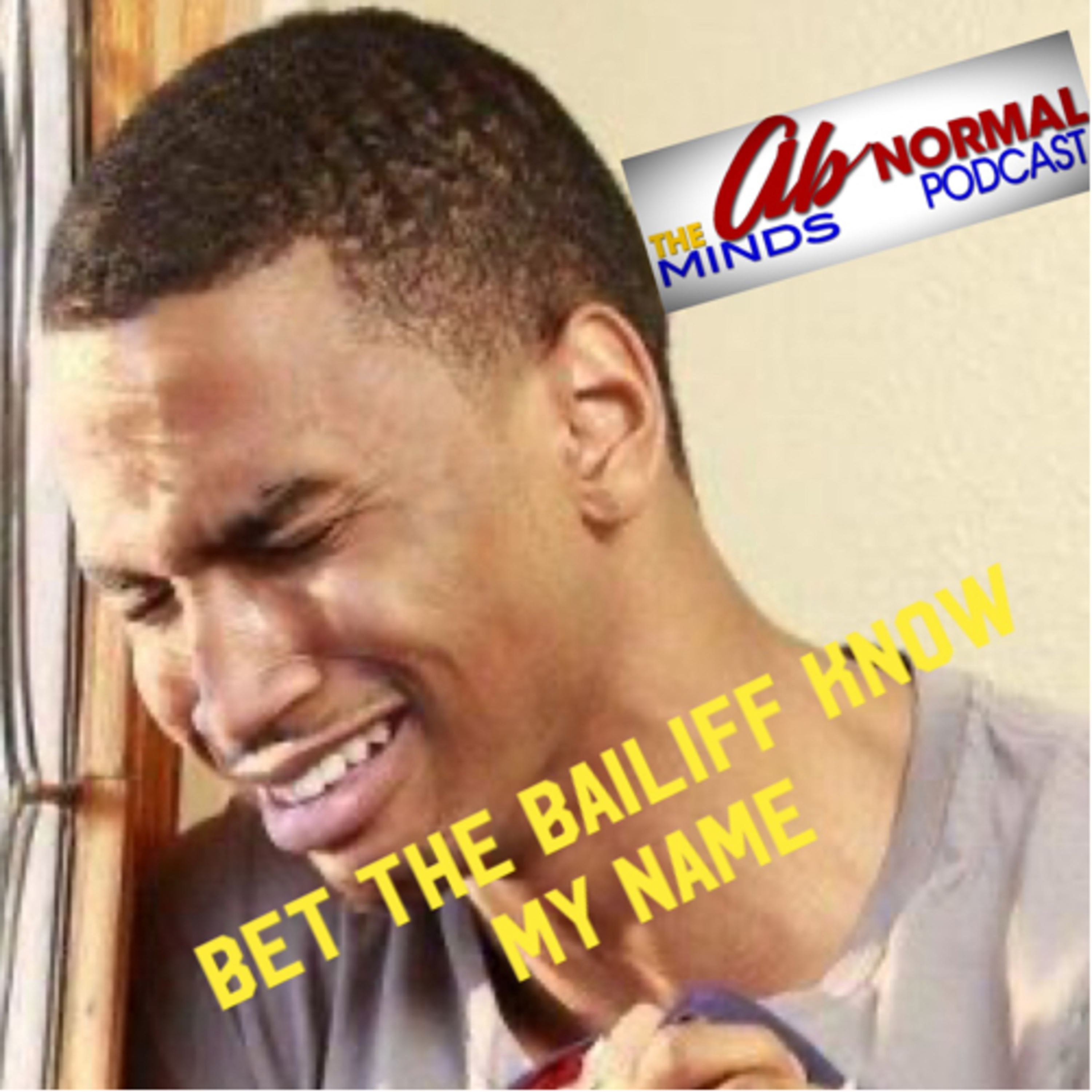 Bet the Bailiff know my name  episode artwork